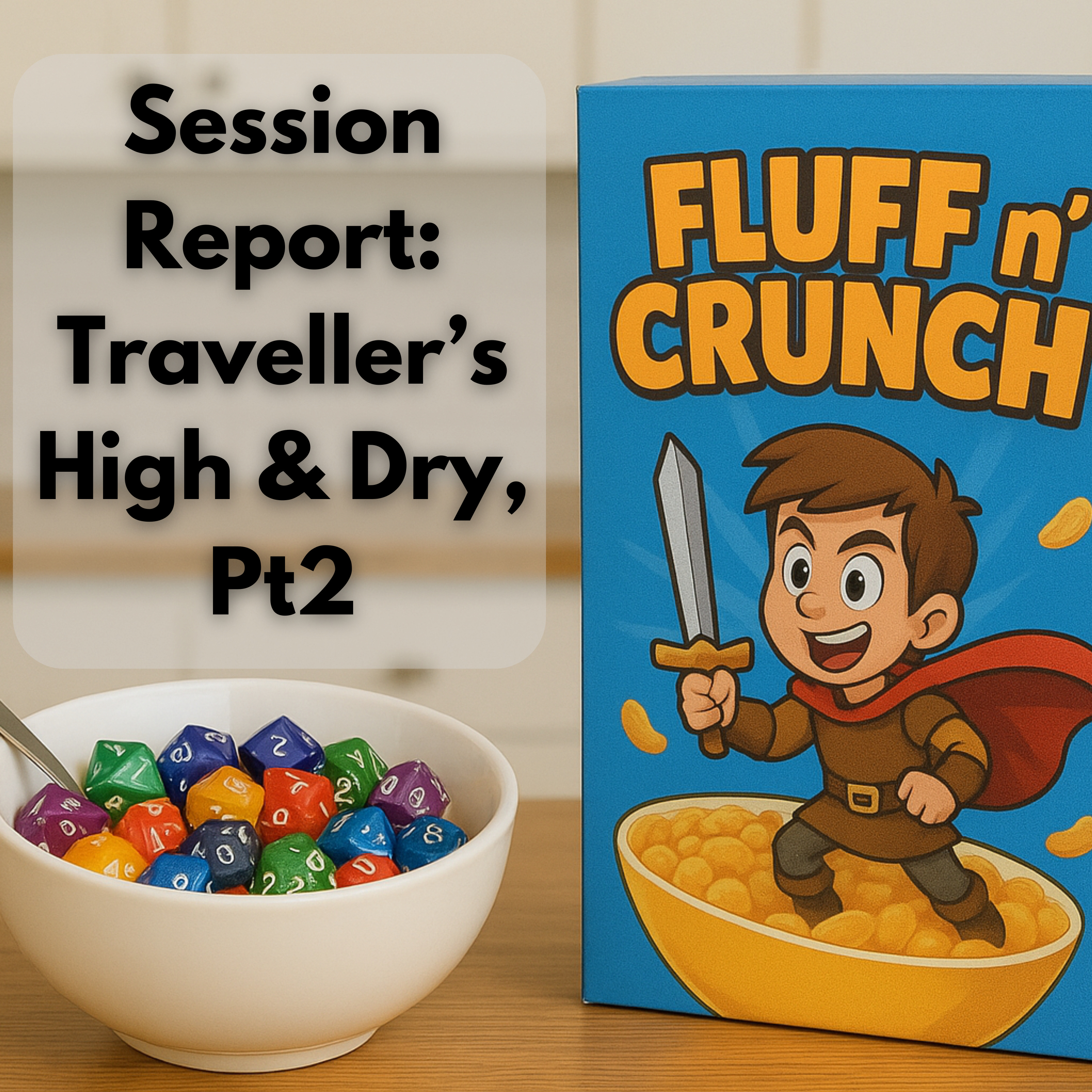 Session Report - Traveller High & Dry Pt2