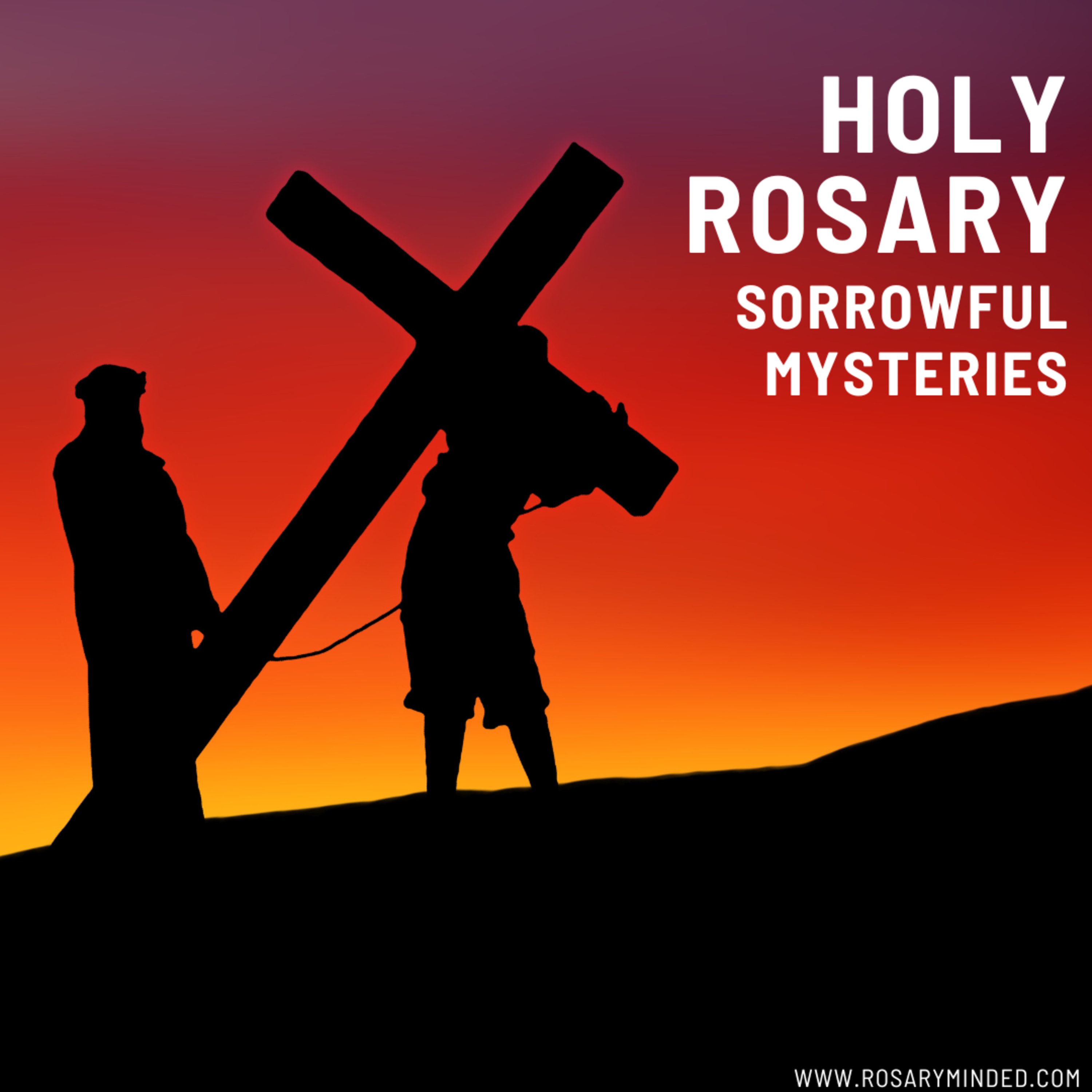 Today's Rosary -- SORROWFUL MYSTERIES Tuesday (July 16)