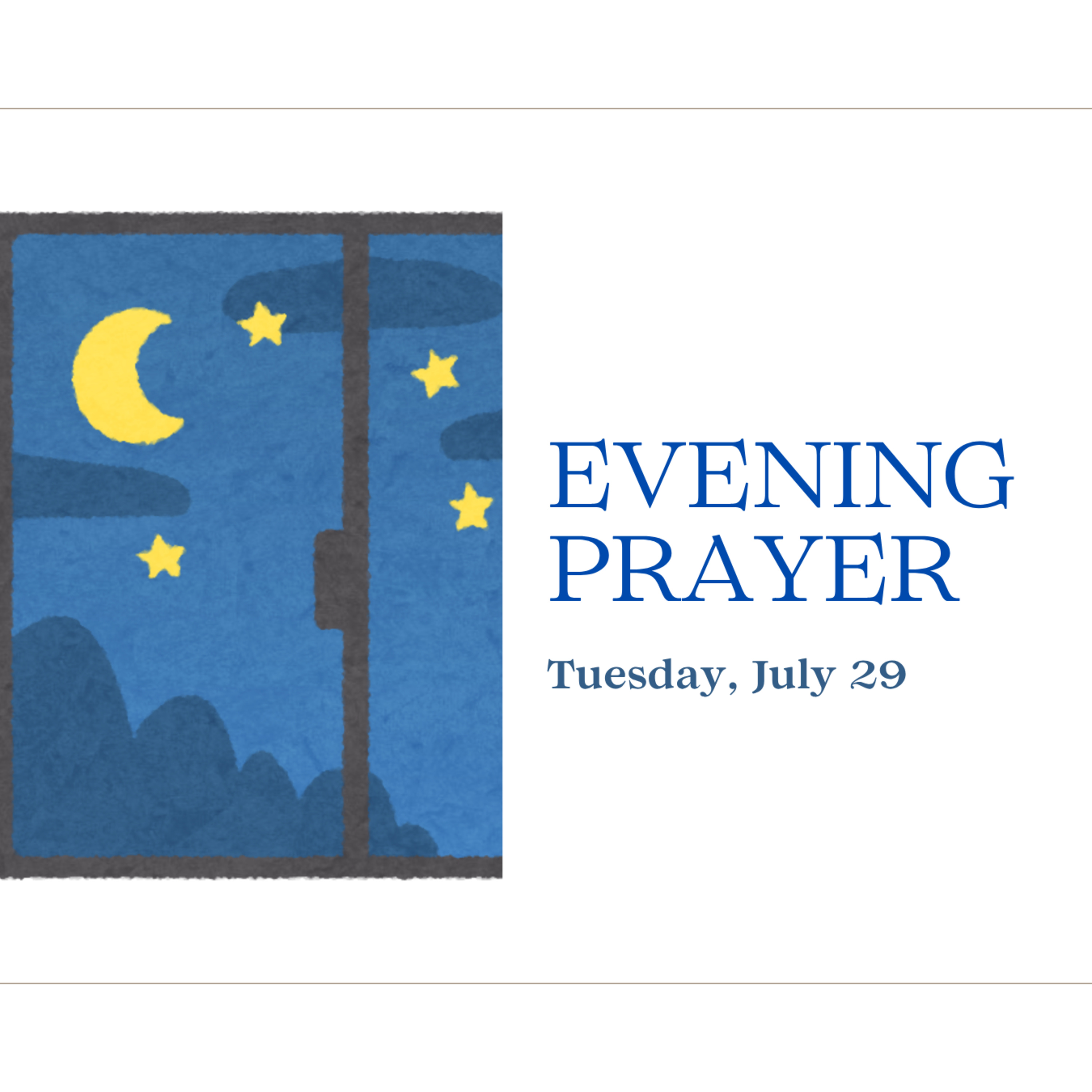 Today's NIGHT TIME PRAYER -- Tuesday (July 29)