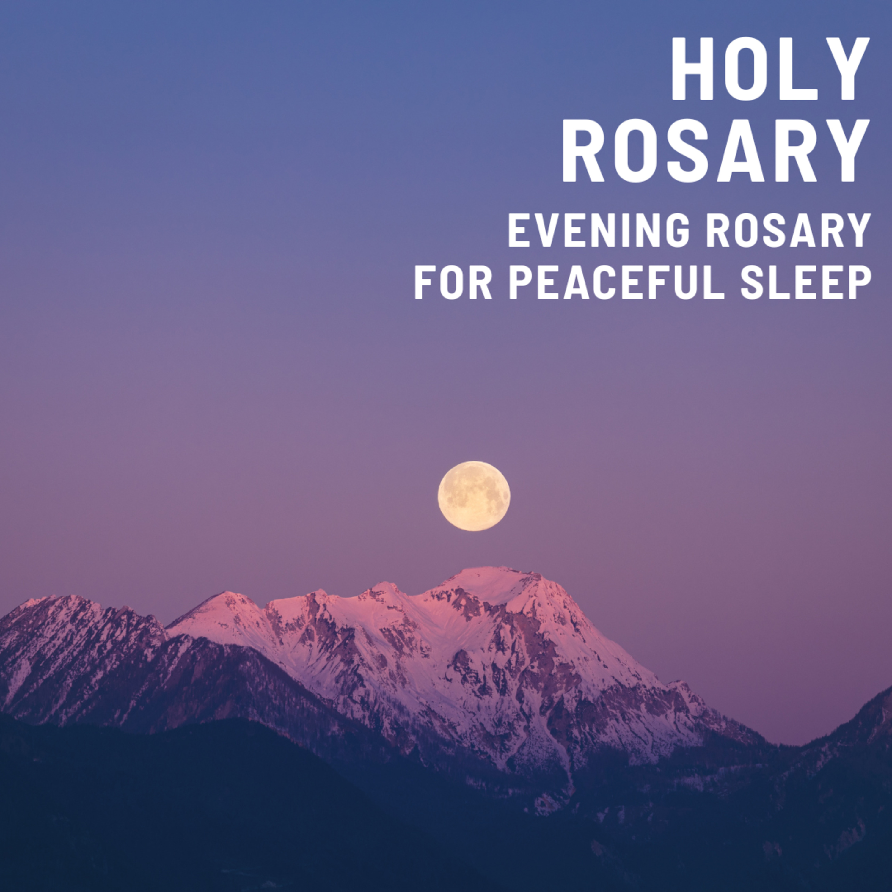 Today's NIGHT TIME PRAYER -- Monday (December 8)