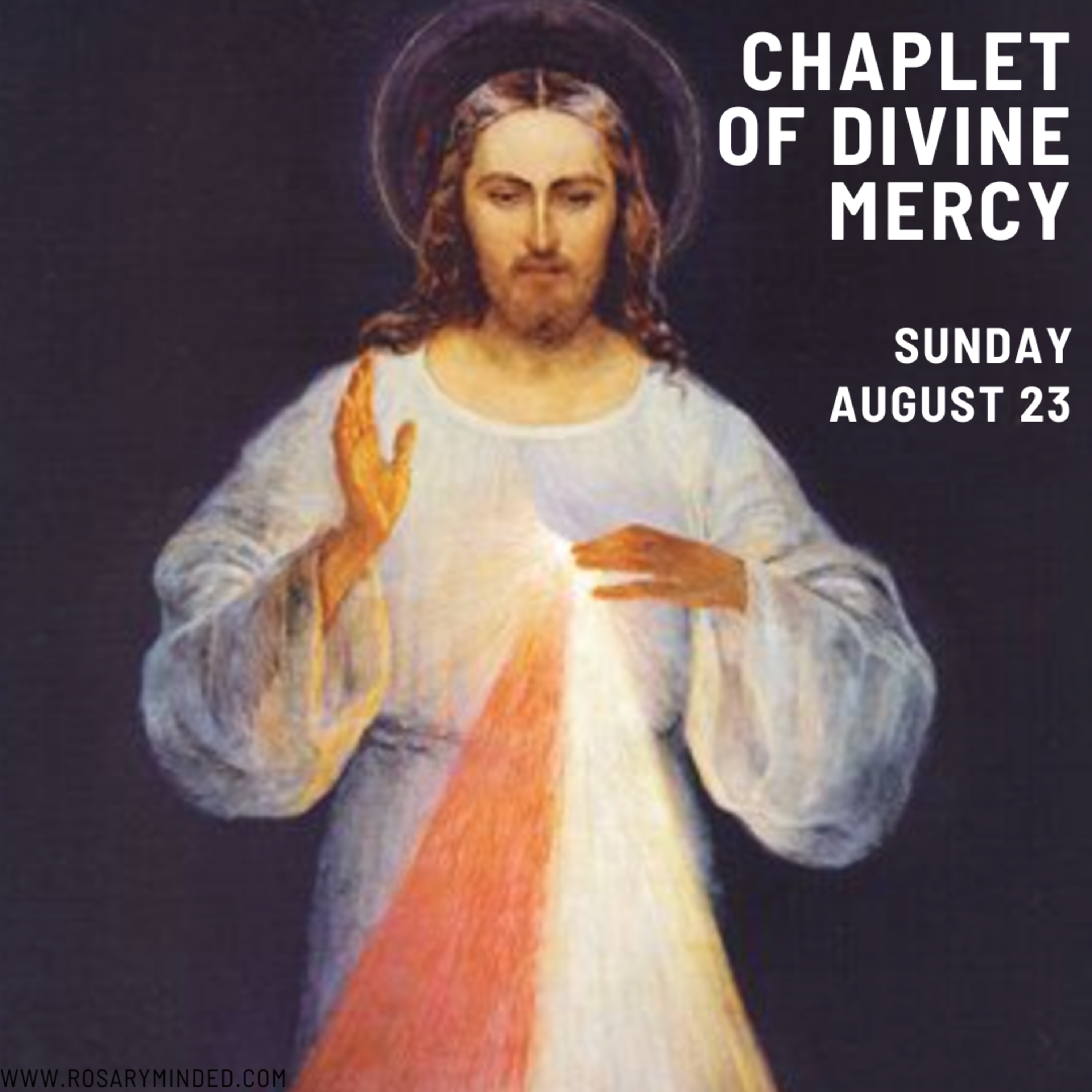 Today's CHAPLET OF DIVINE MERCY -- Sunday (August 23)