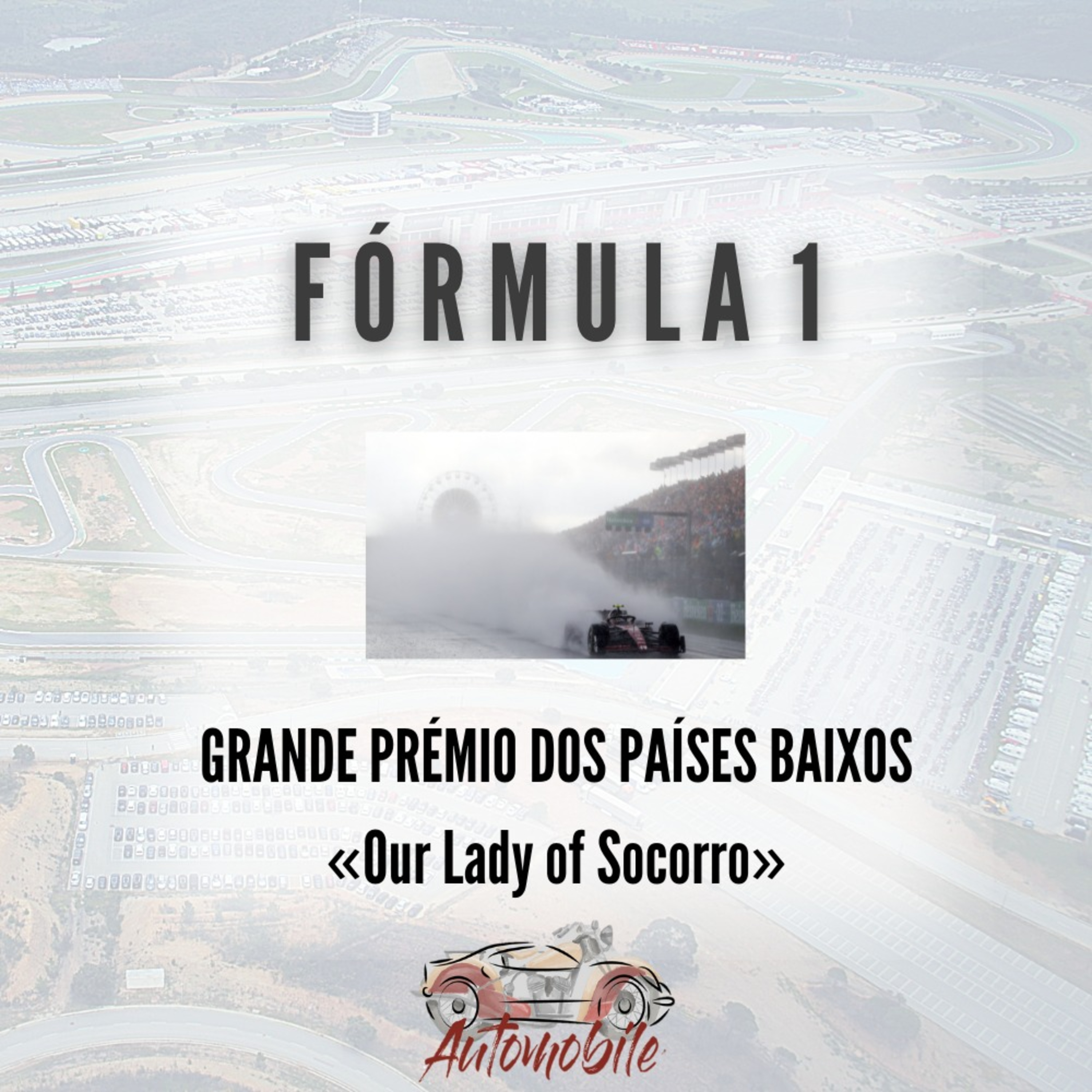 Automobile - GP Países Baixos F1 - Our Lady of Socorro