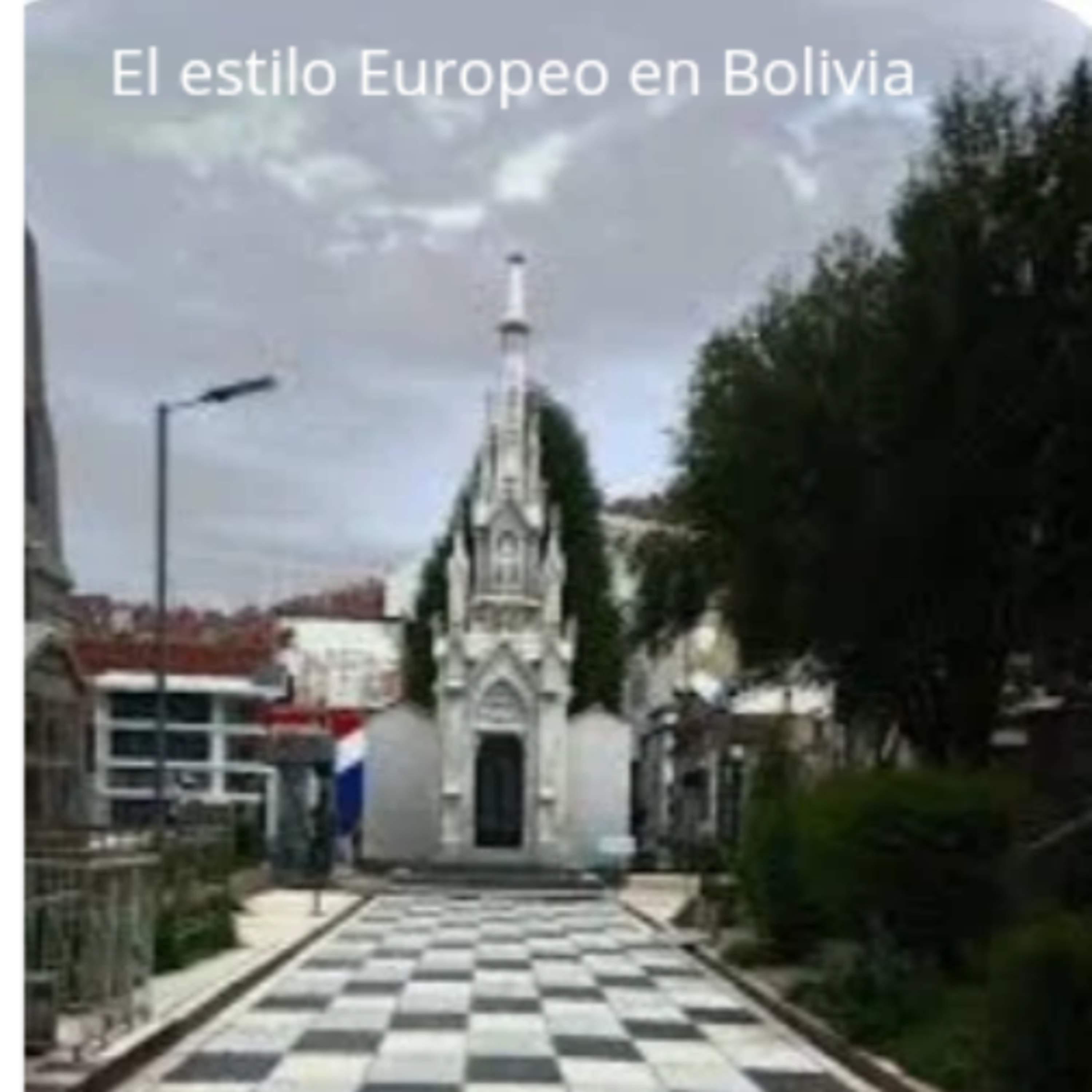 El Estilo Europeo en Bolivia episode artwork