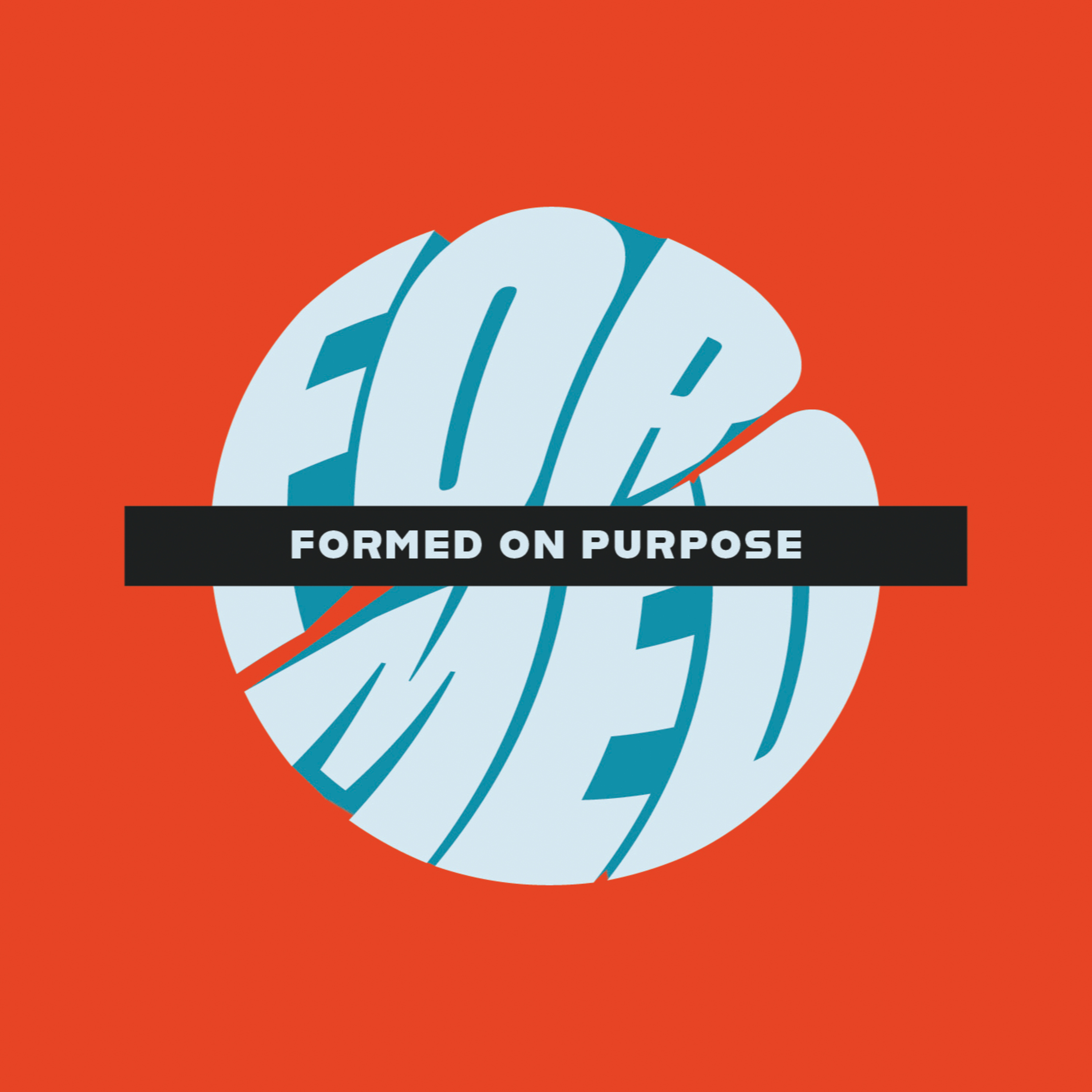 Formed on Purpose episode artwork