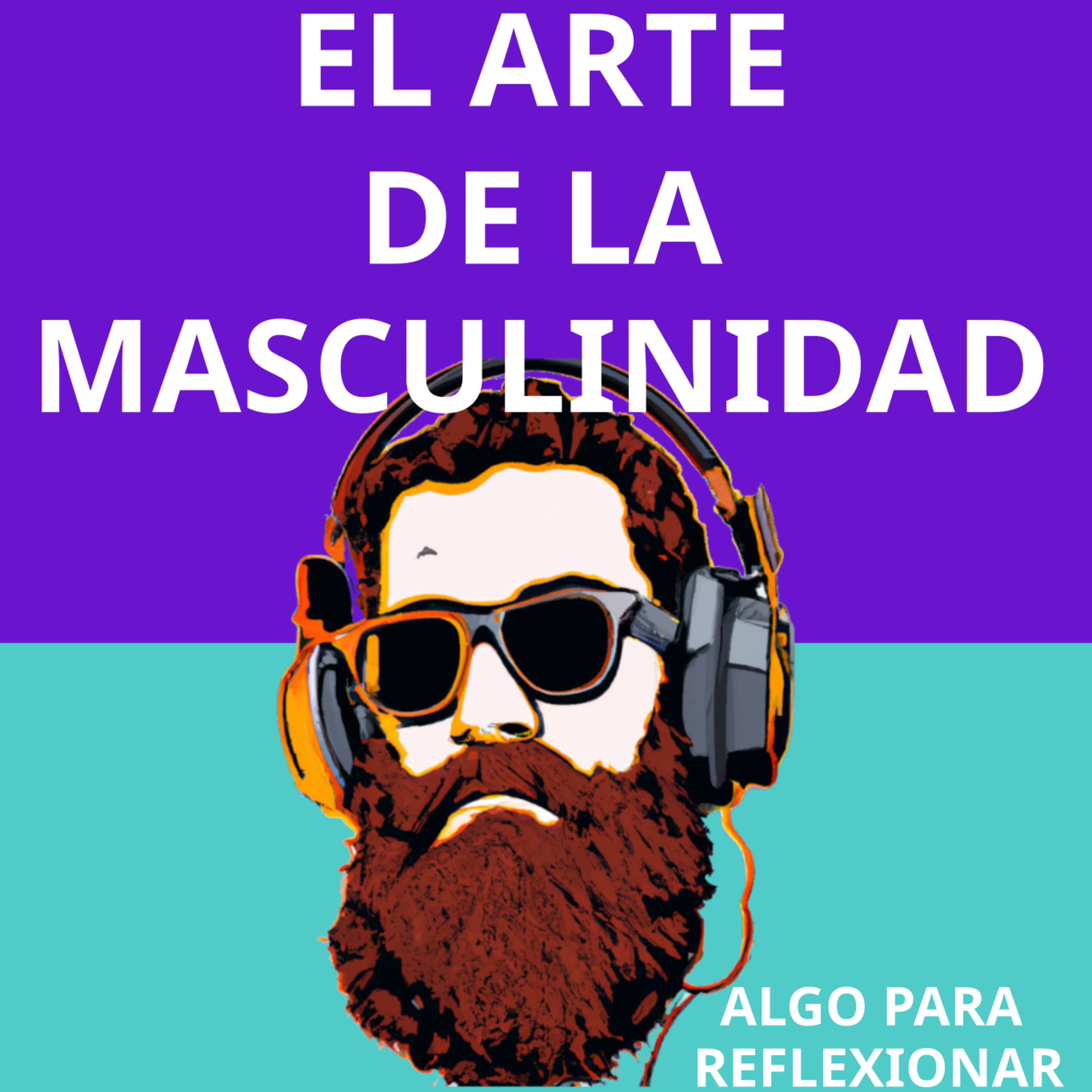 Arte de la Masculinidad #18: Capítulo de cierre episode artwork