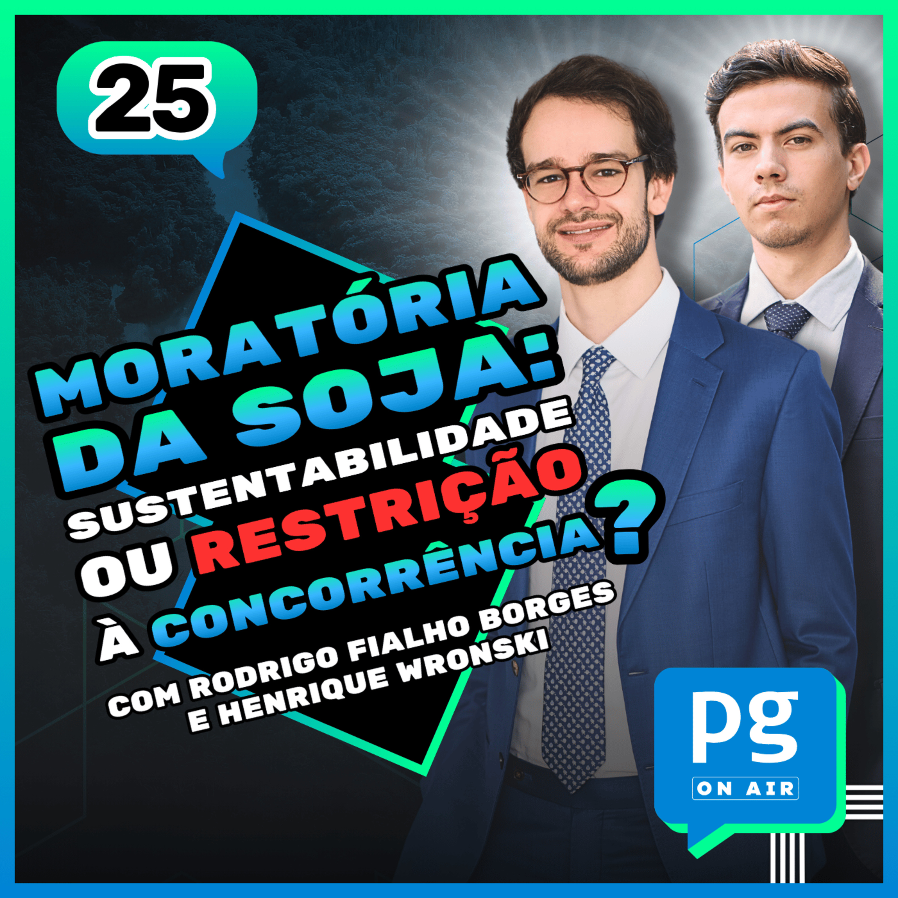 Moratória da Soja: sustentabilidade ou restrição à concorrência? episode artwork