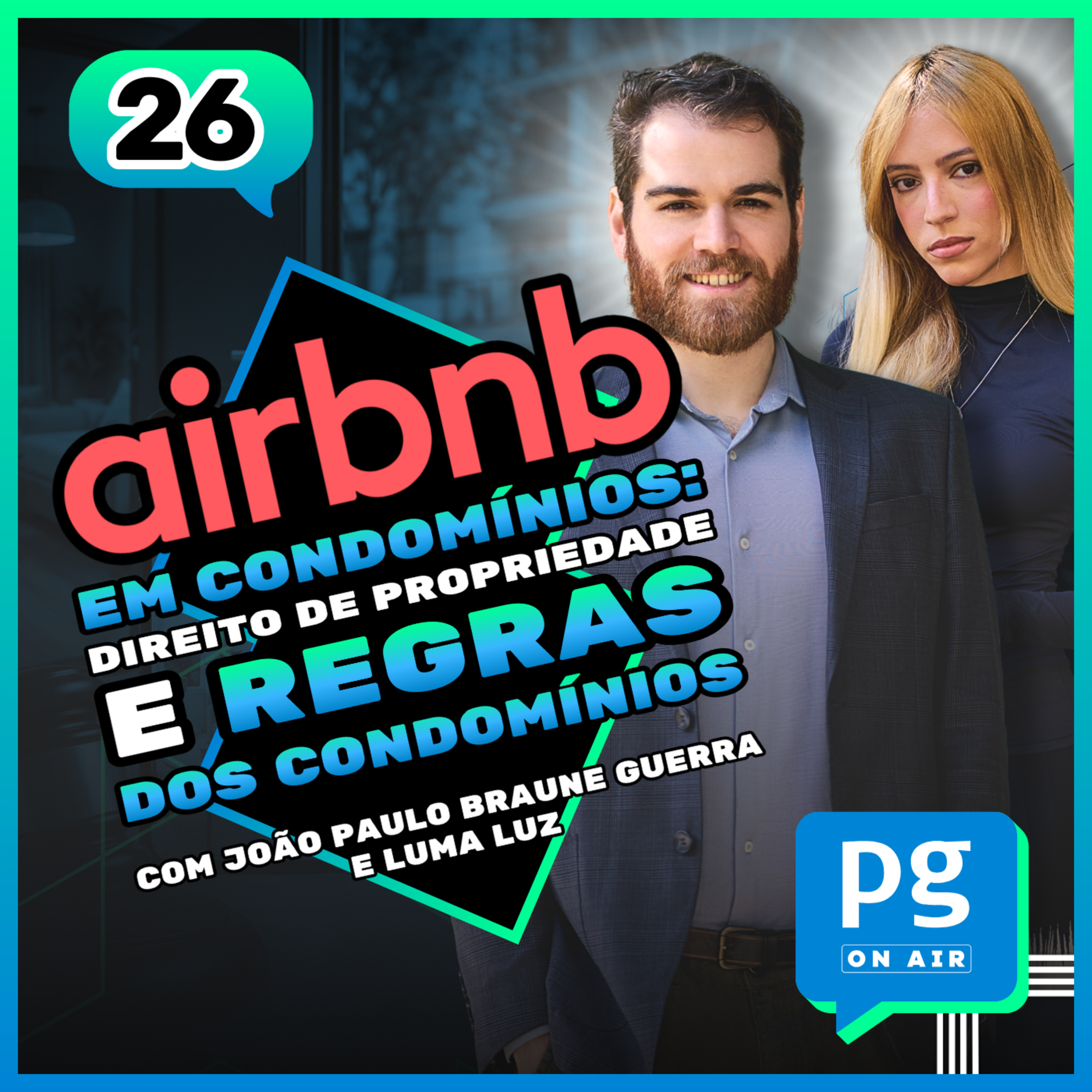  Airbnb em Condomínios: Direito de Propriedade e Regras dos Condomínios episode artwork
