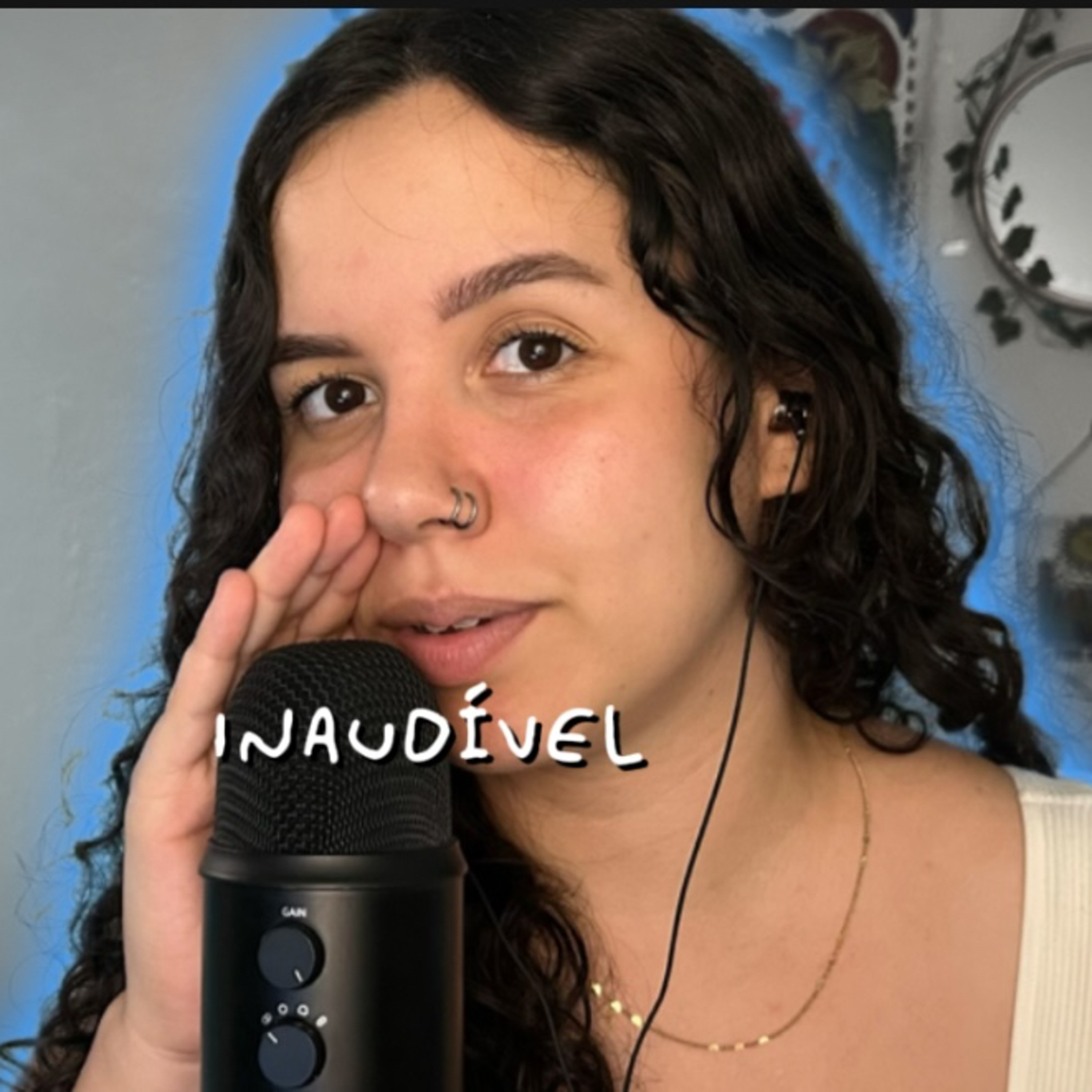 o INAUDÍVEL do ASMR. episode artwork