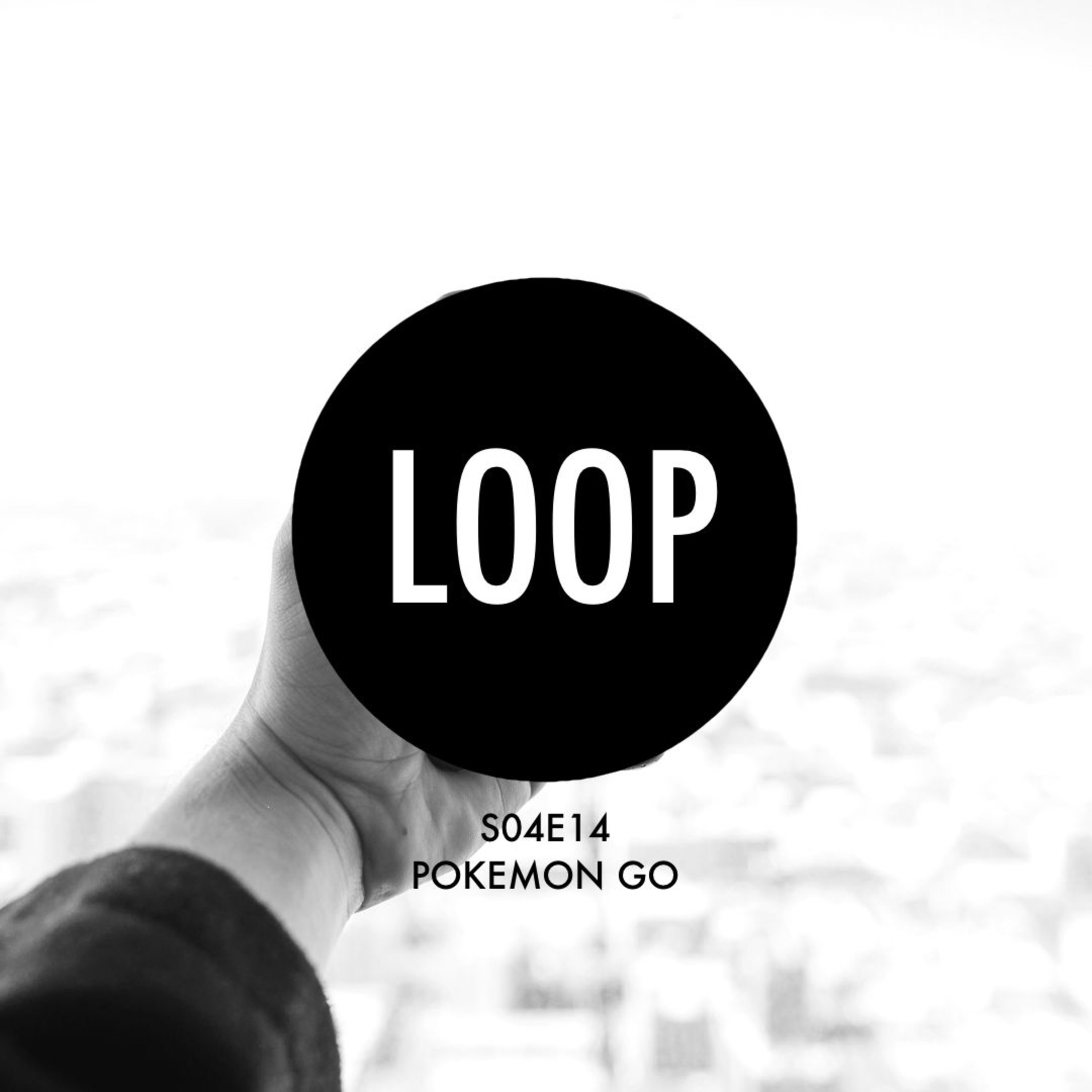 S04E14 Pokemon Go — The Digital Loop