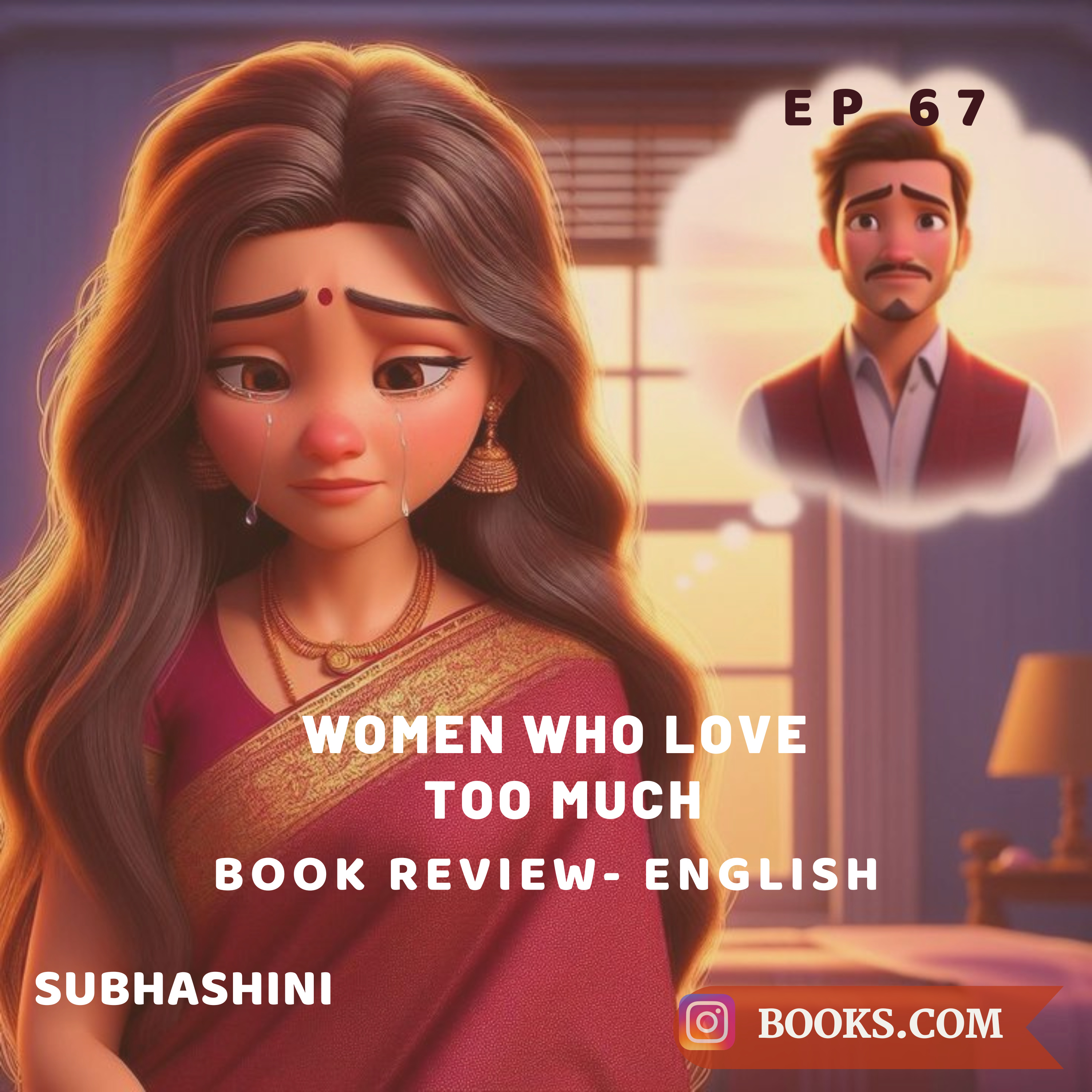 Books.Com - Women Who Love Too Much - Book Review (Eng) |Ep 67| Subhashini