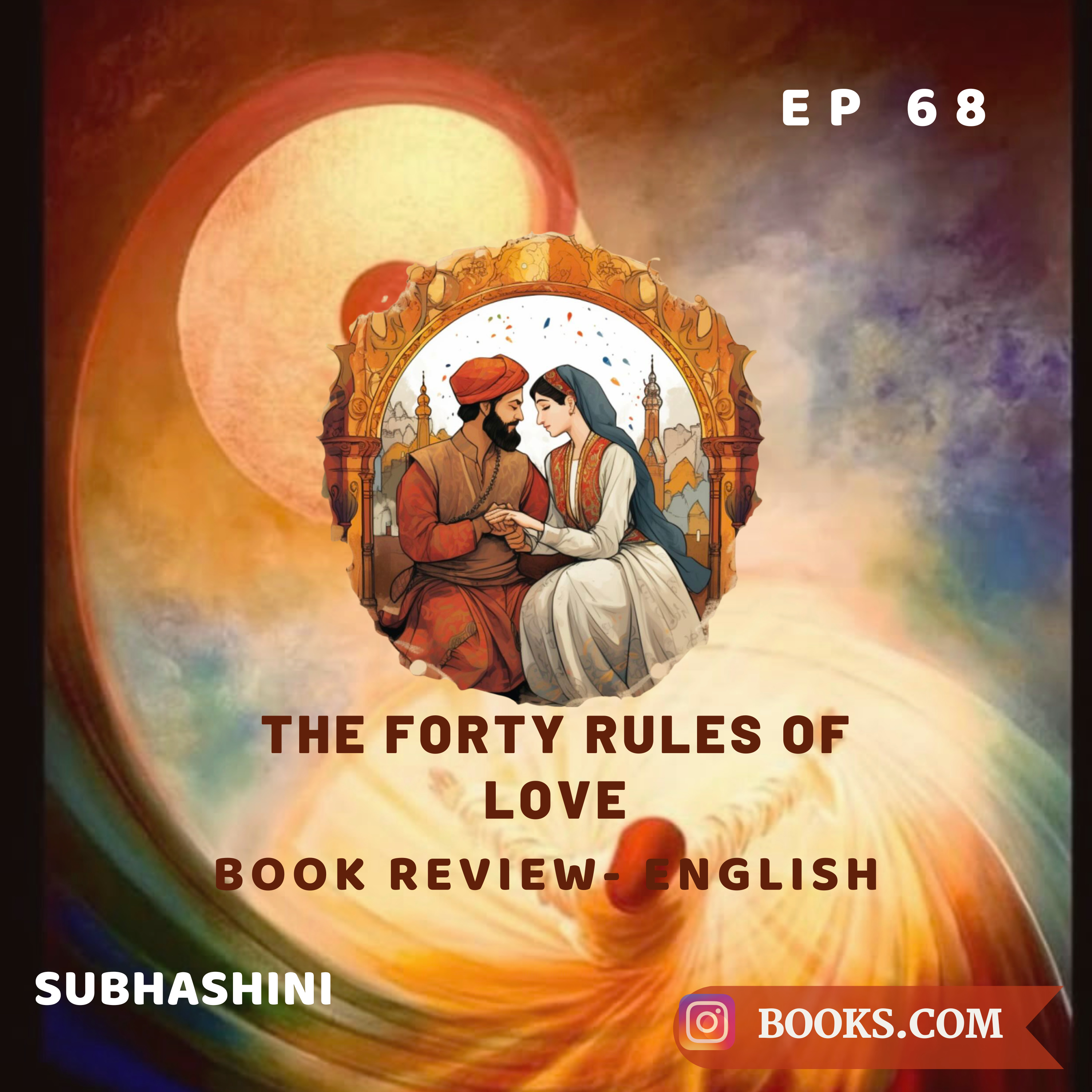 Books.Com - The Forty Rules of Love - Book Review (Eng) |Ep 68| Subhashini