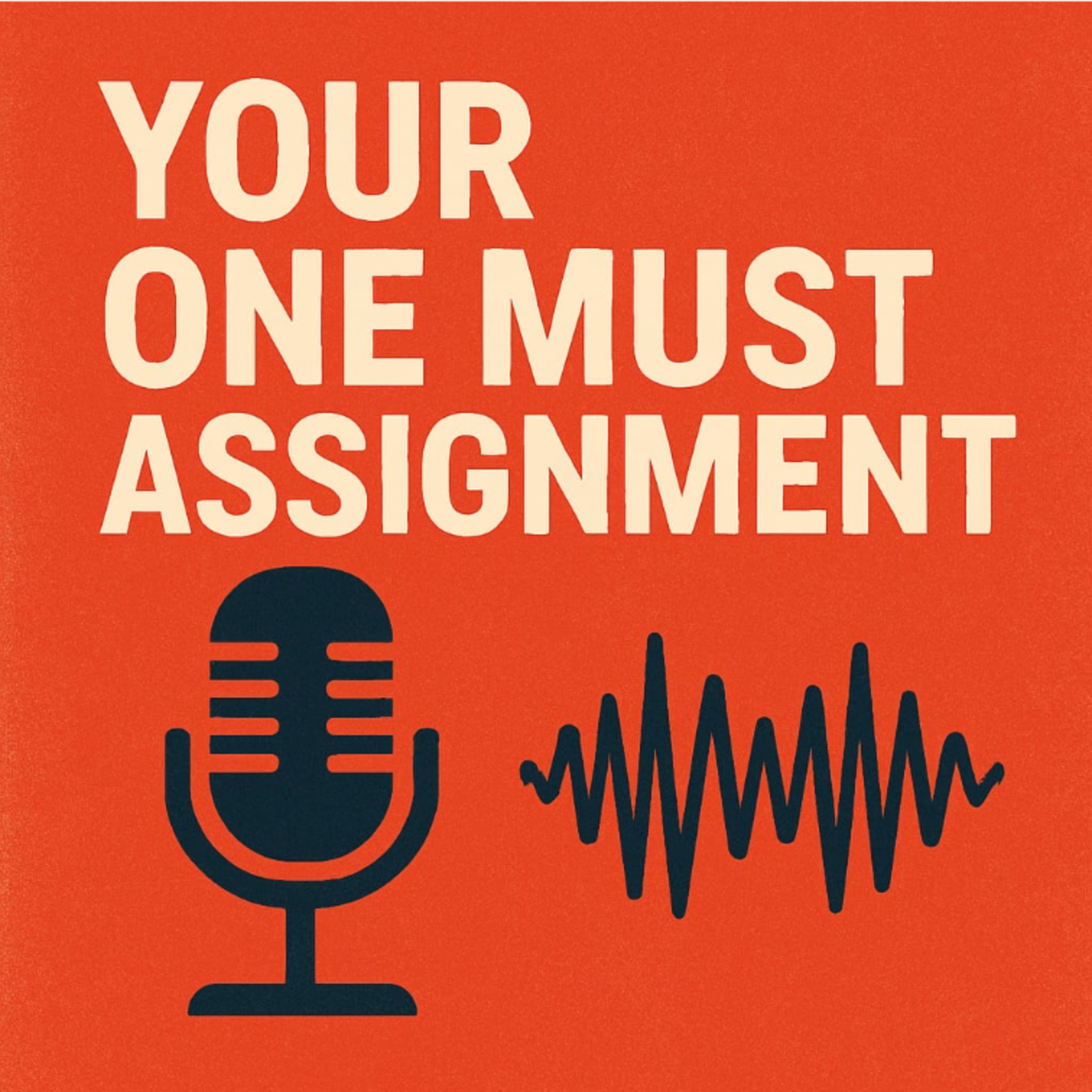Your One Must Assignment. episode artwork