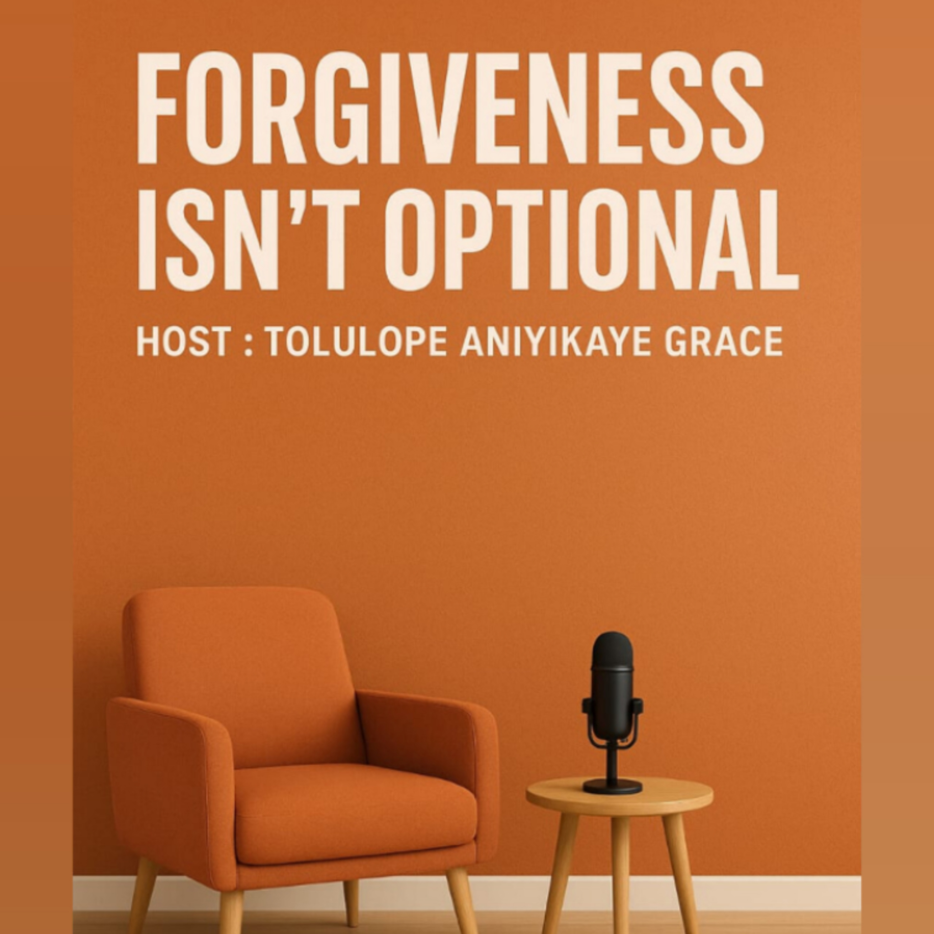 Forgiveness isn't Optional!!! episode artwork