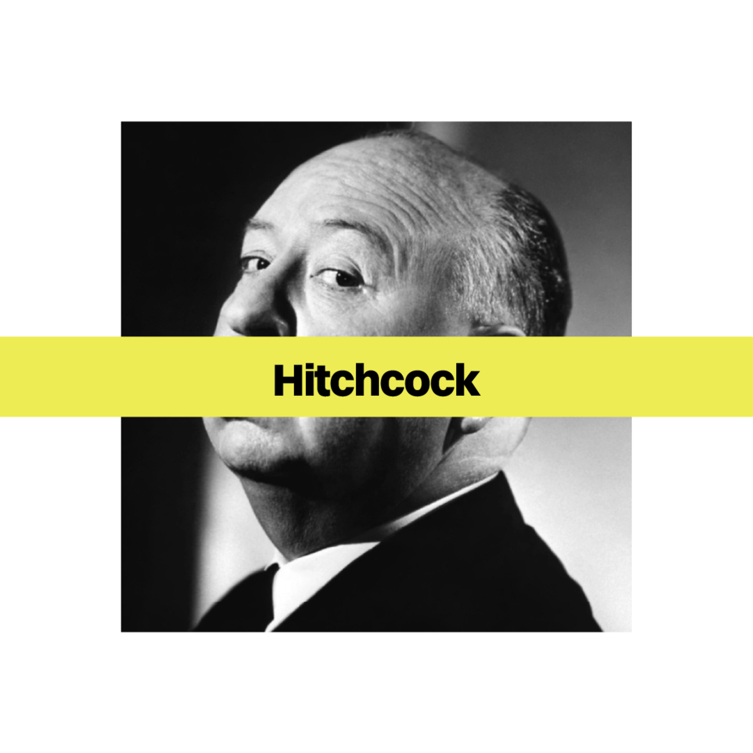Alfred Hitchcock: sus diez películas esenciales