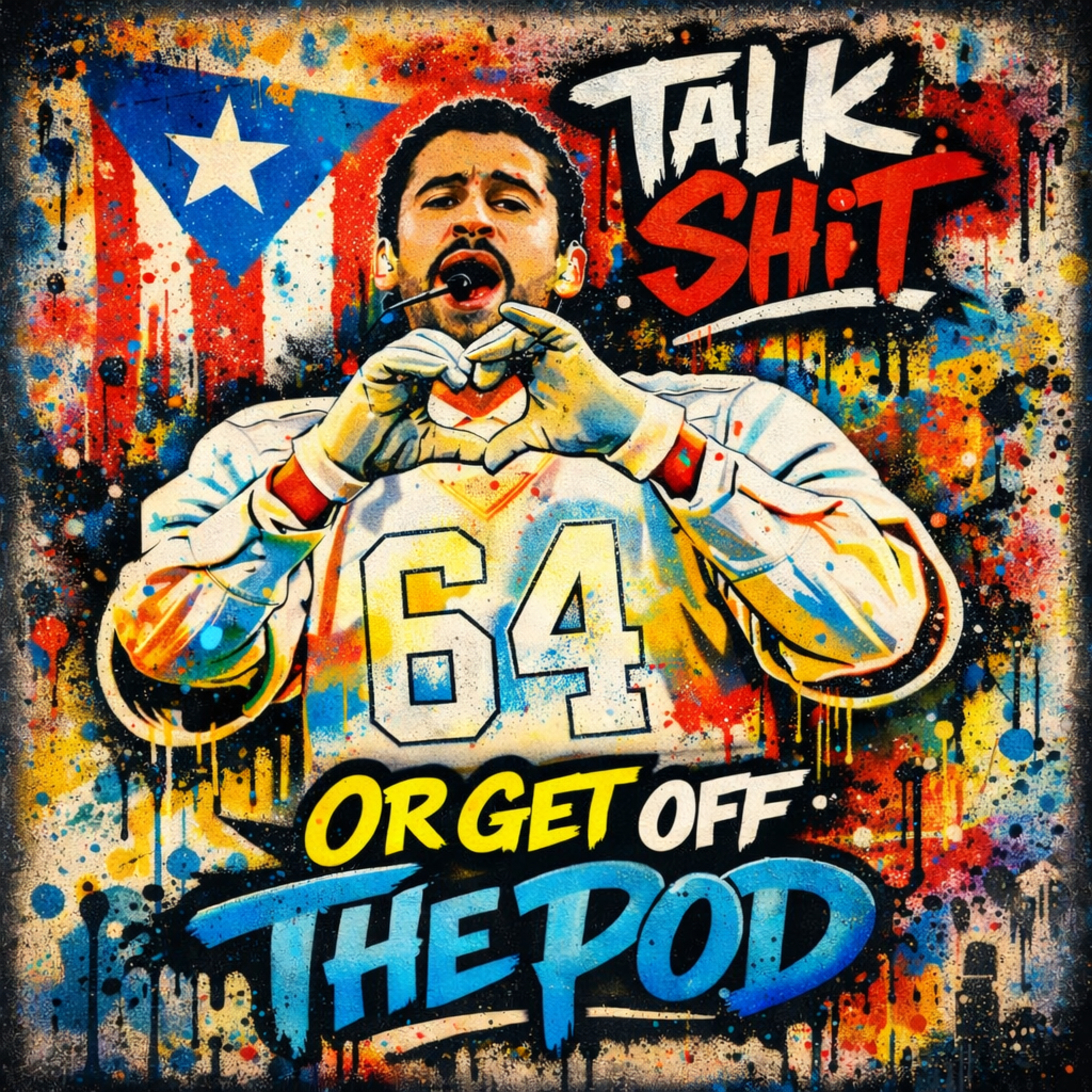 Talk Shit Or Get Off The Pod