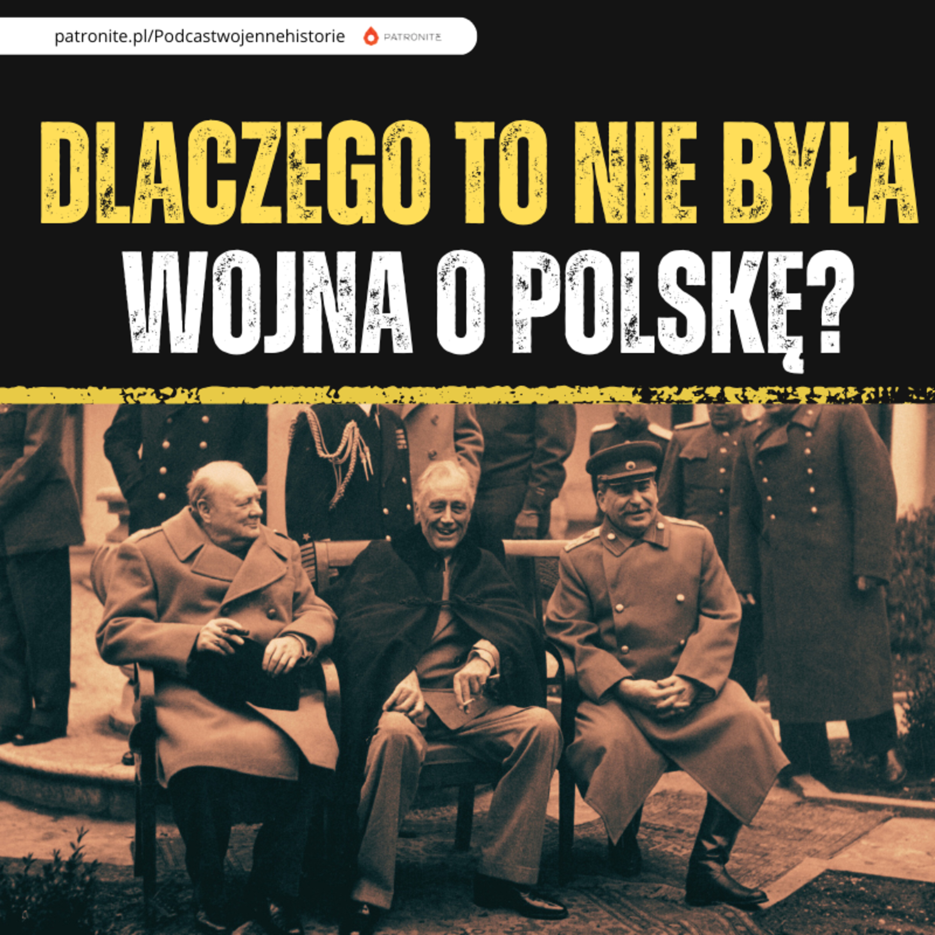 Dlaczego II wojna światowa nie wybuchła o niepodległość Polski?