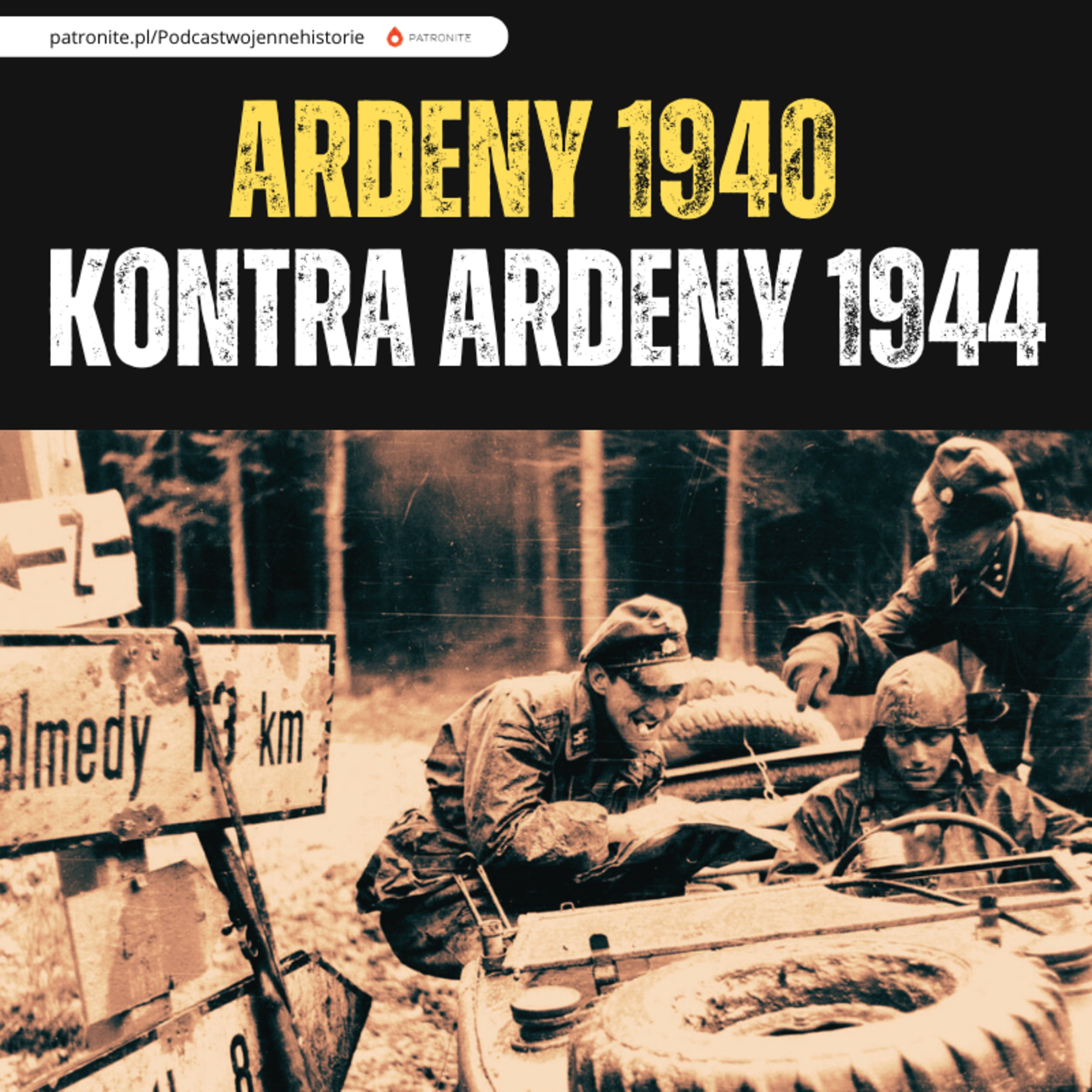 Dwa uderzenia przez Ardeny – porównanie niemieckich operacji w 1940 i 1944 roku