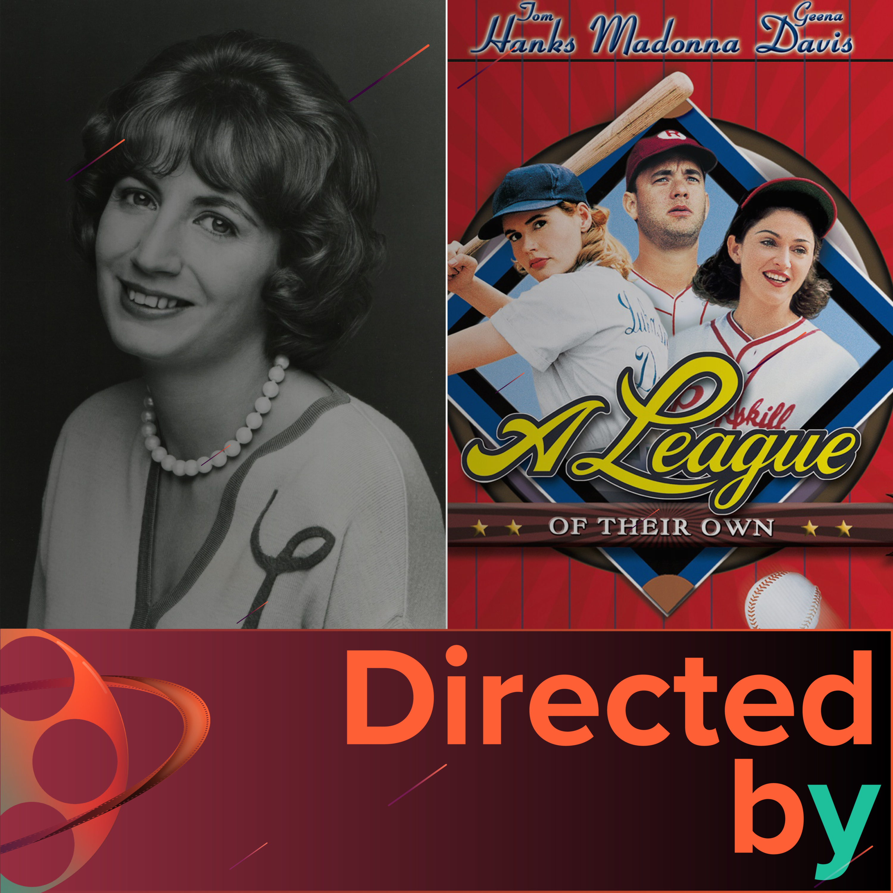 A League of Their Own - Directed by... Penny Marshall, Episode 4 episode artwork