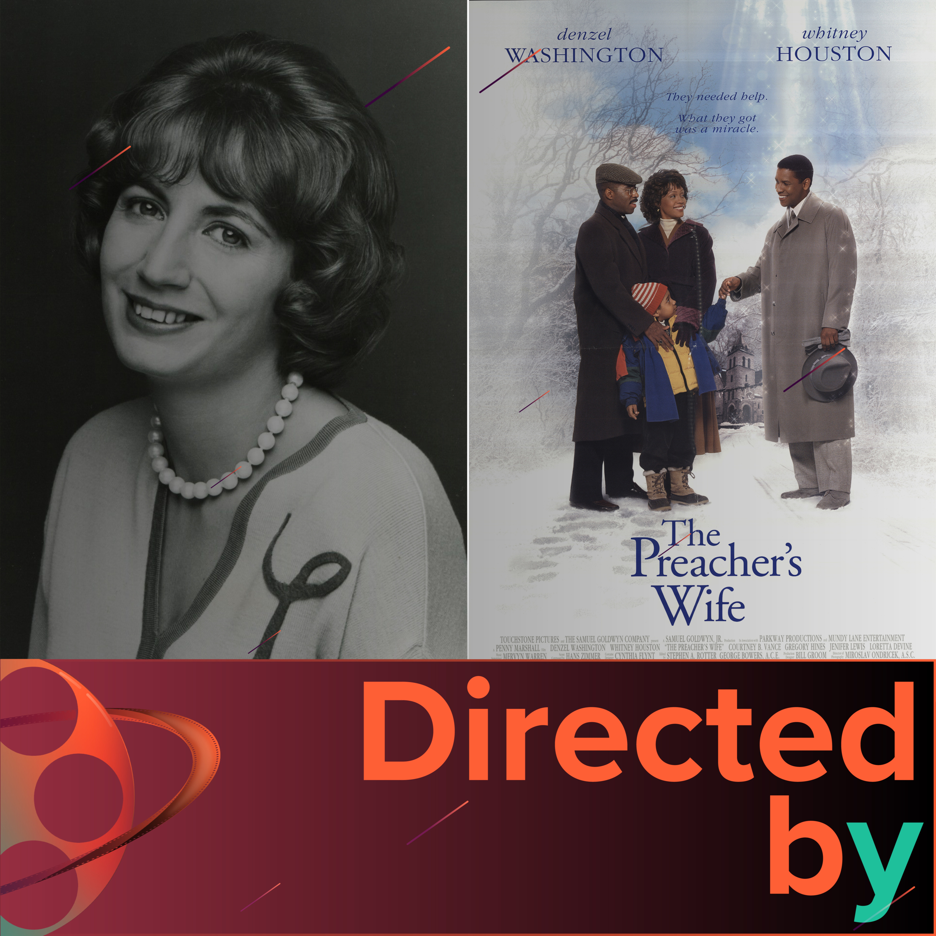The Preacher's Wife - Directed by... Penny Marshall, Episode 6 episode artwork