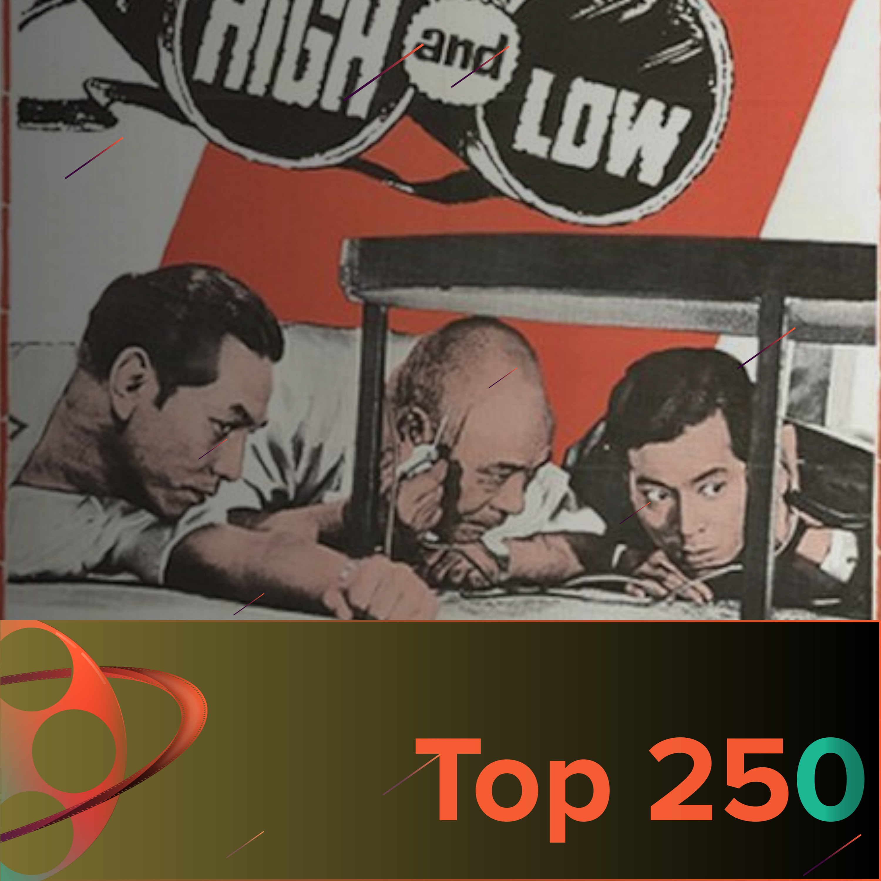 High and Low - Top 250 Episode 87