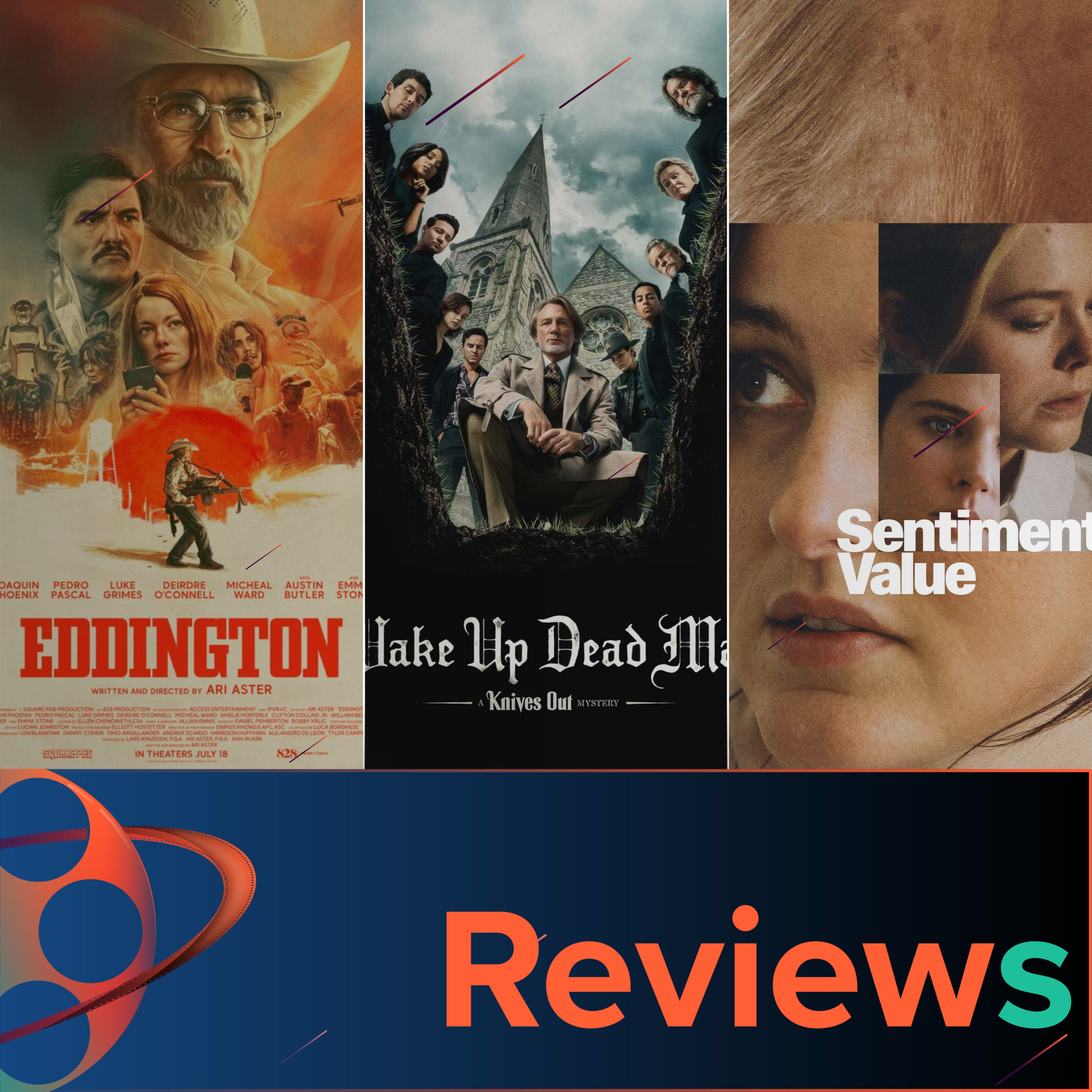 PFG Reviews (Wake Up Dead Man, Eddington, Sentimental Value, Eternity, All That's Left of You, Sean Combs: The Reckoning, Mr. Scorsese) episode artwork