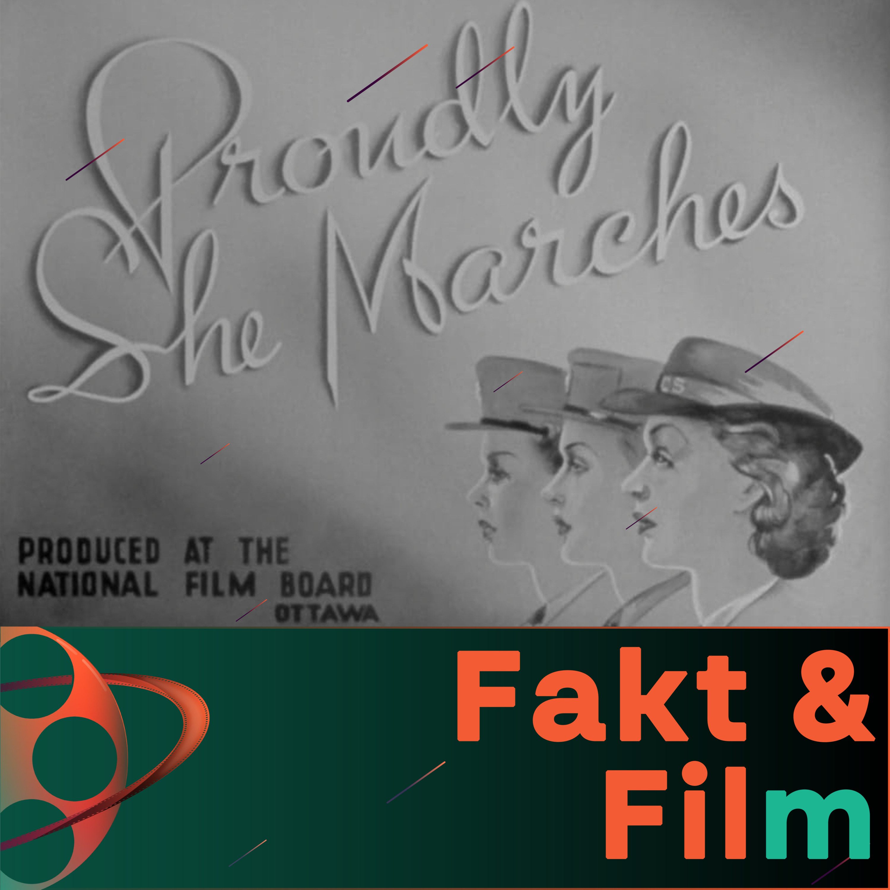 Proudly She Marches, The Negro Soldier, Frontline Cameraman, Let There Be Light - Fakt & Film, Episode 10 episode artwork