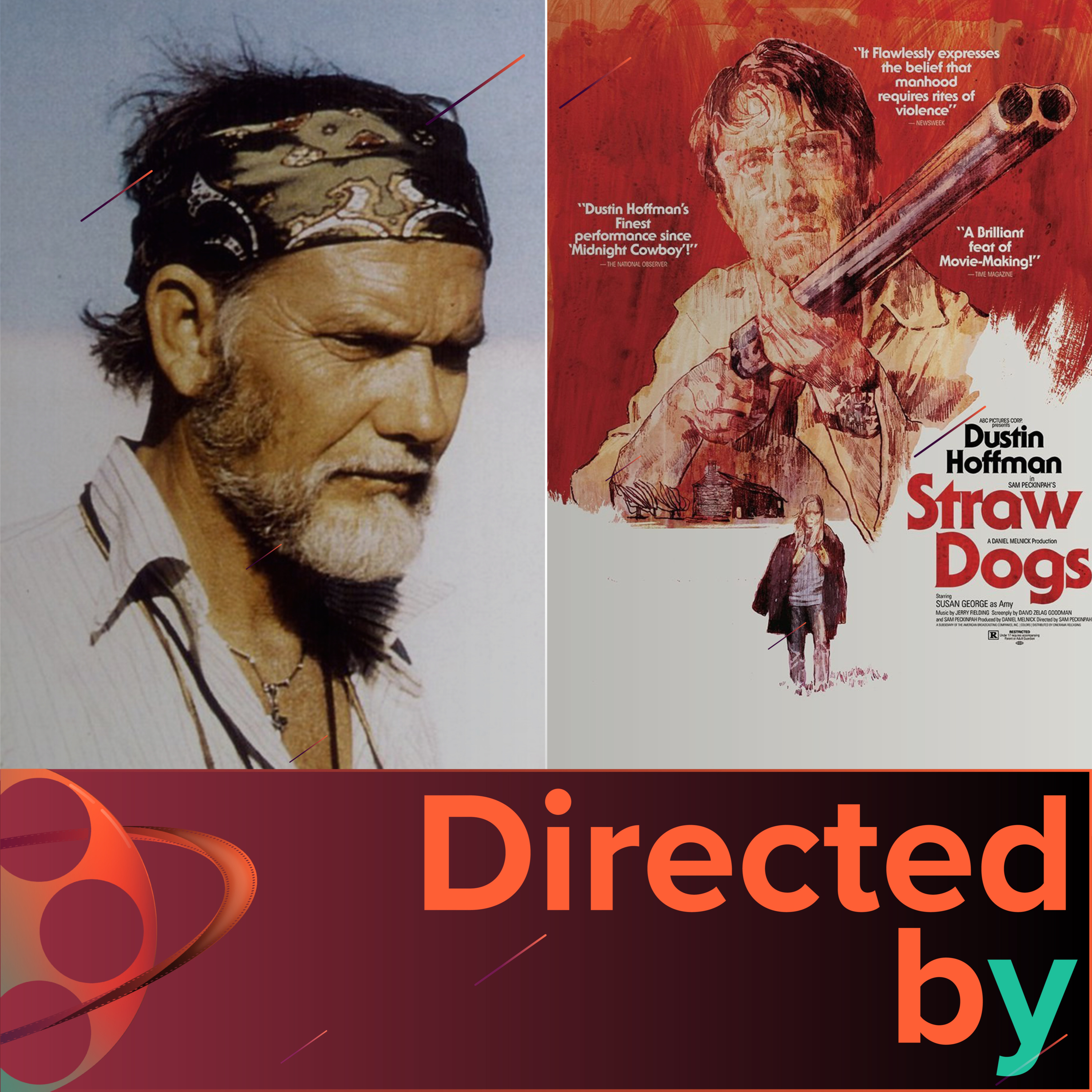 Straw Dogs - Directed by... Sam Peckinpah, Episode 6 episode artwork
