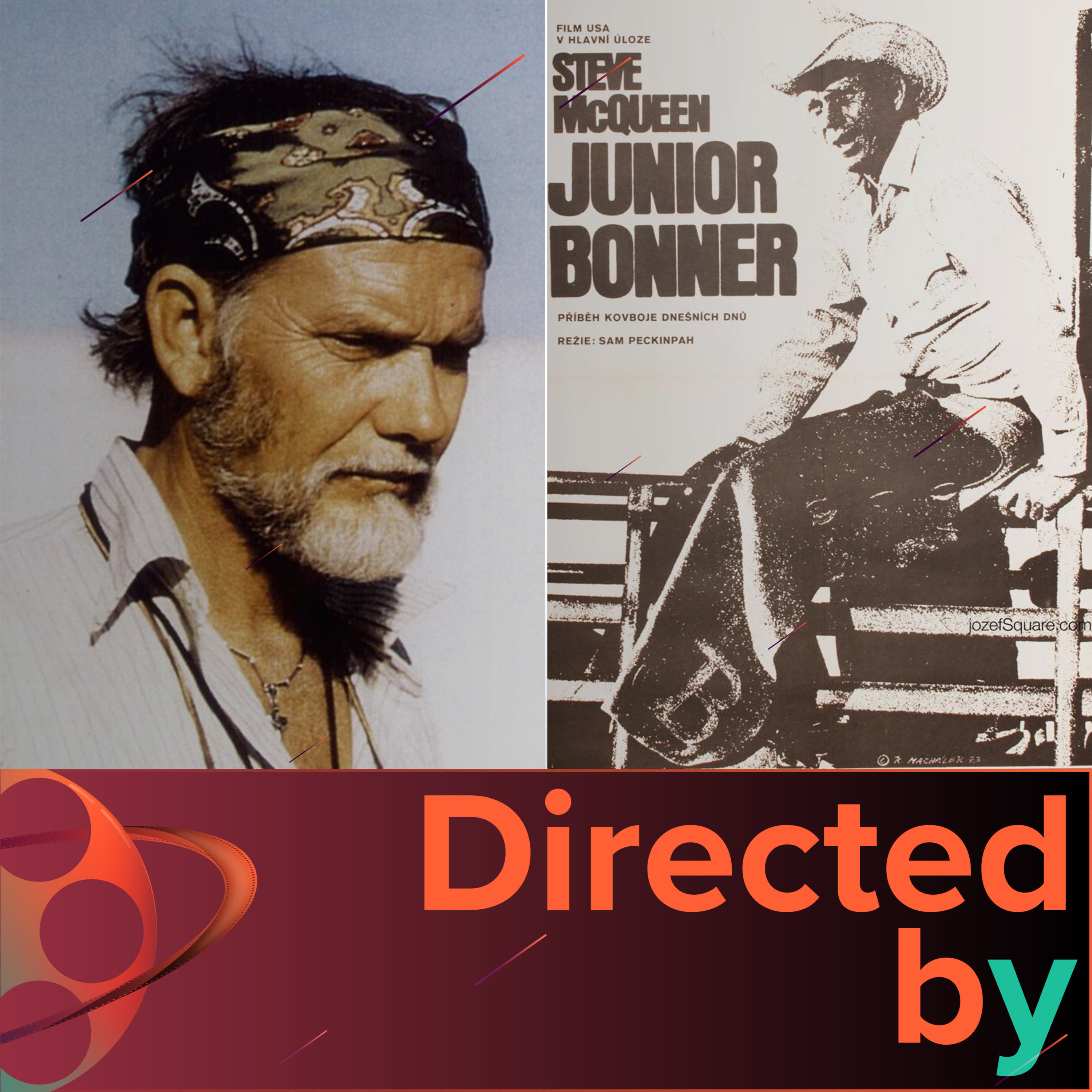 Junior Bonner - Directed by... Sam Peckinpah, Episode 7 episode artwork