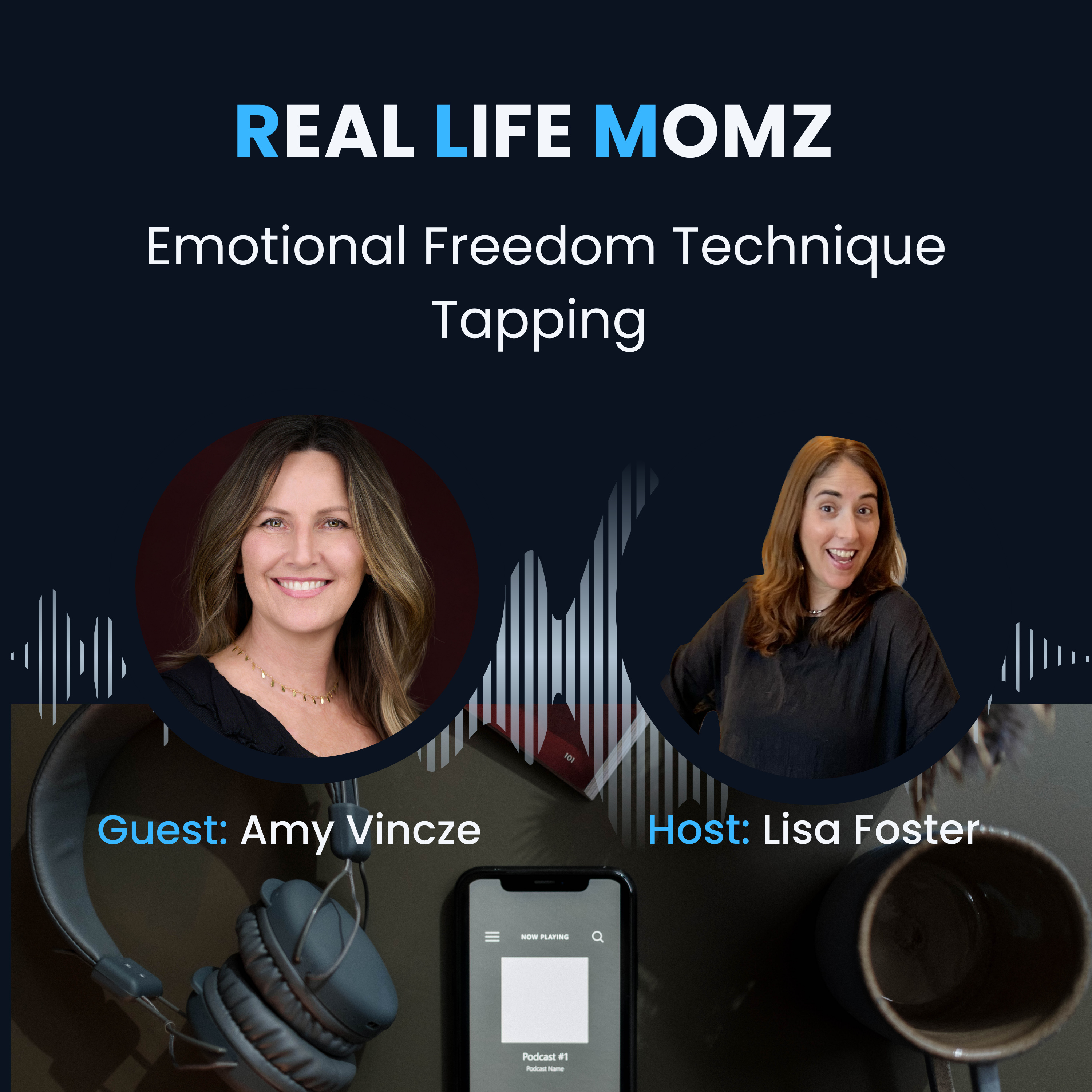 Emotional Freedom Technique- EFT Tapping with Amy Vincze