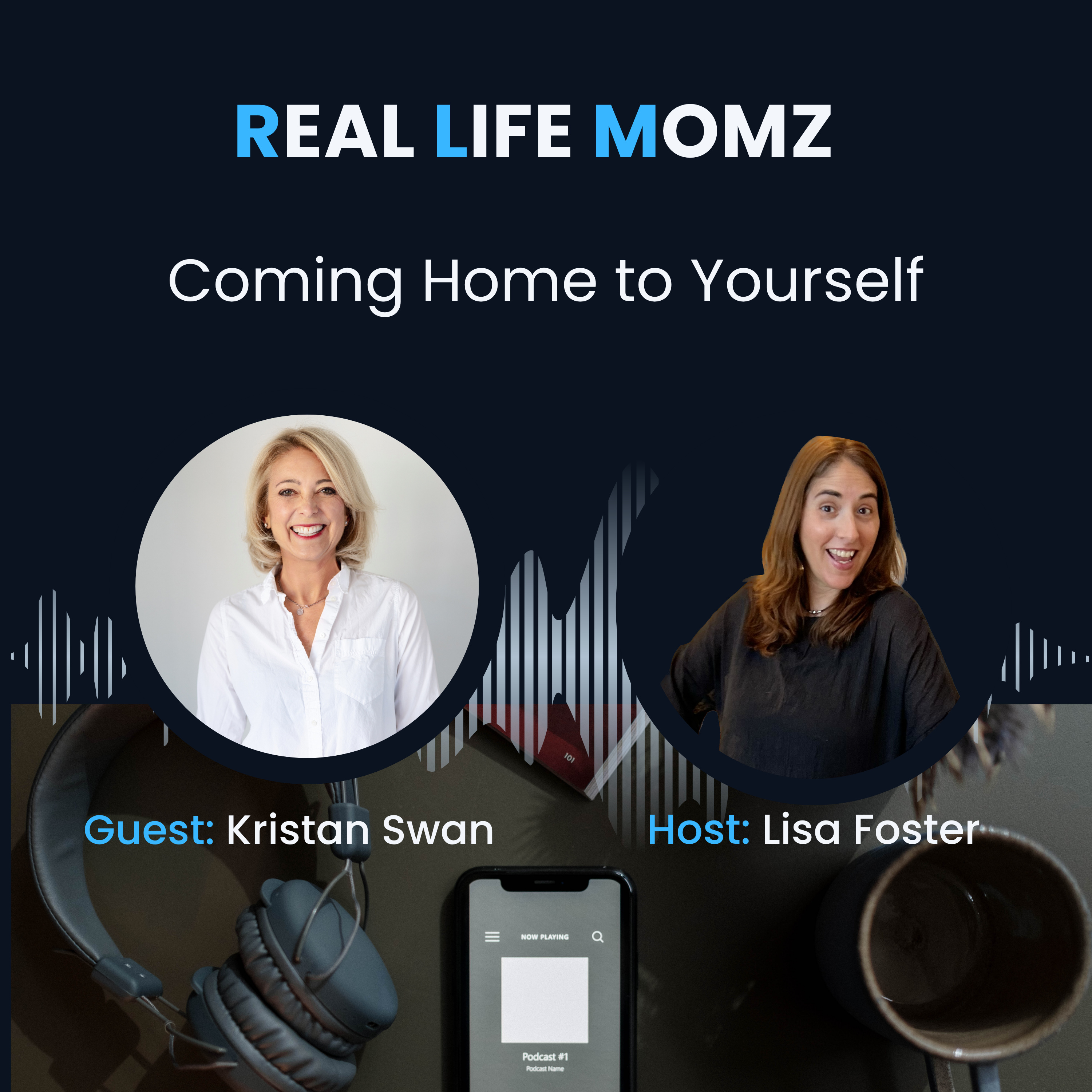 Coming Home to Yourself: A Conversation with Kristan Swan