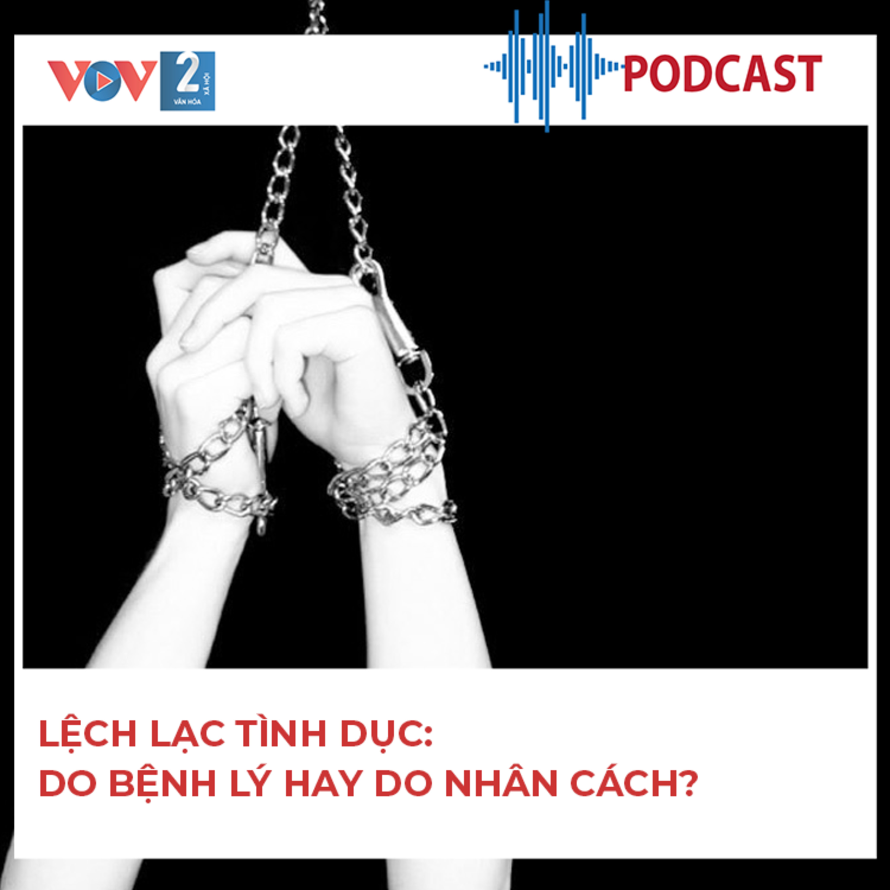 Lệch lạc tình dục: Do bệnh lý hay do nhân cách?
