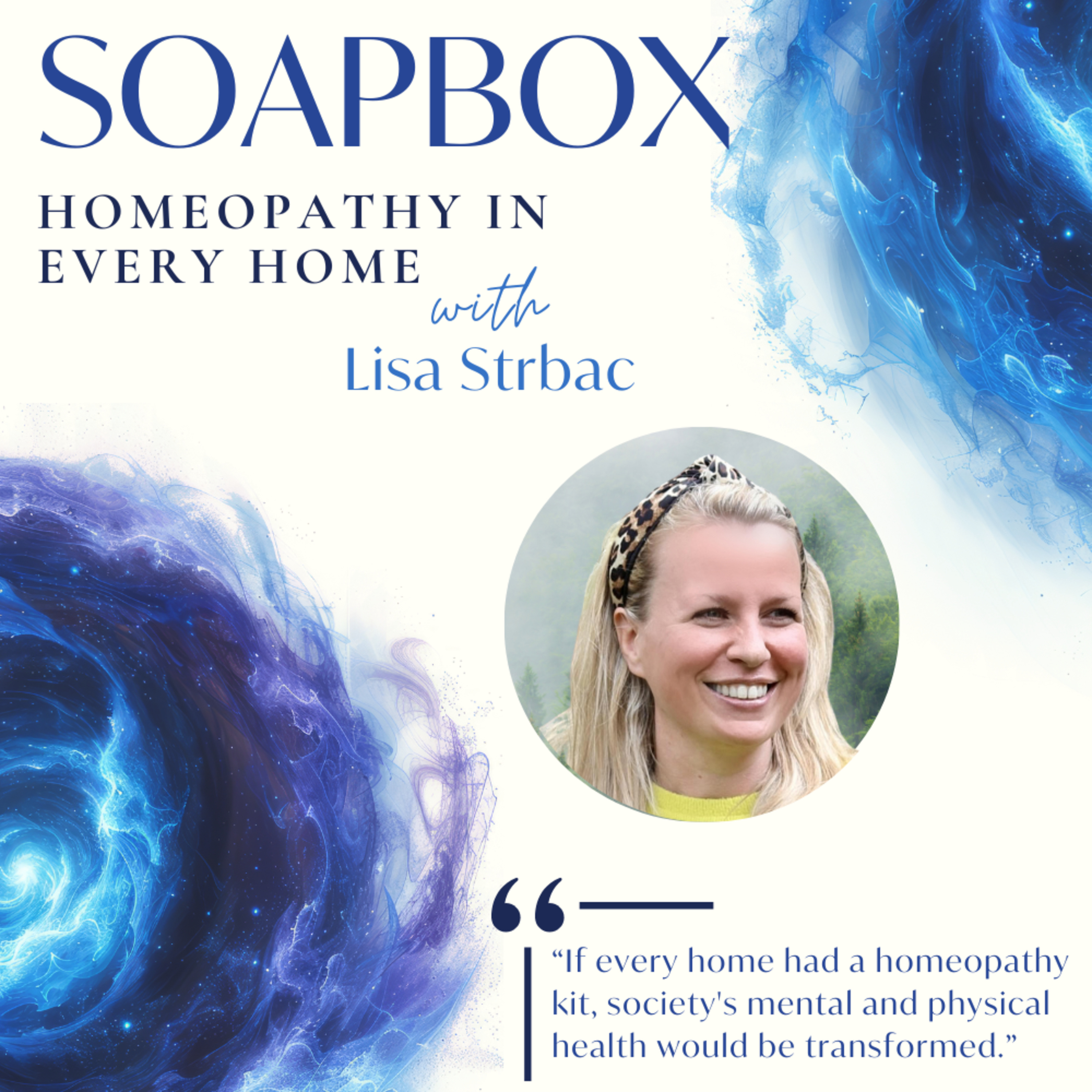 37. Homeopathy in Every Home with Lisa Strbac