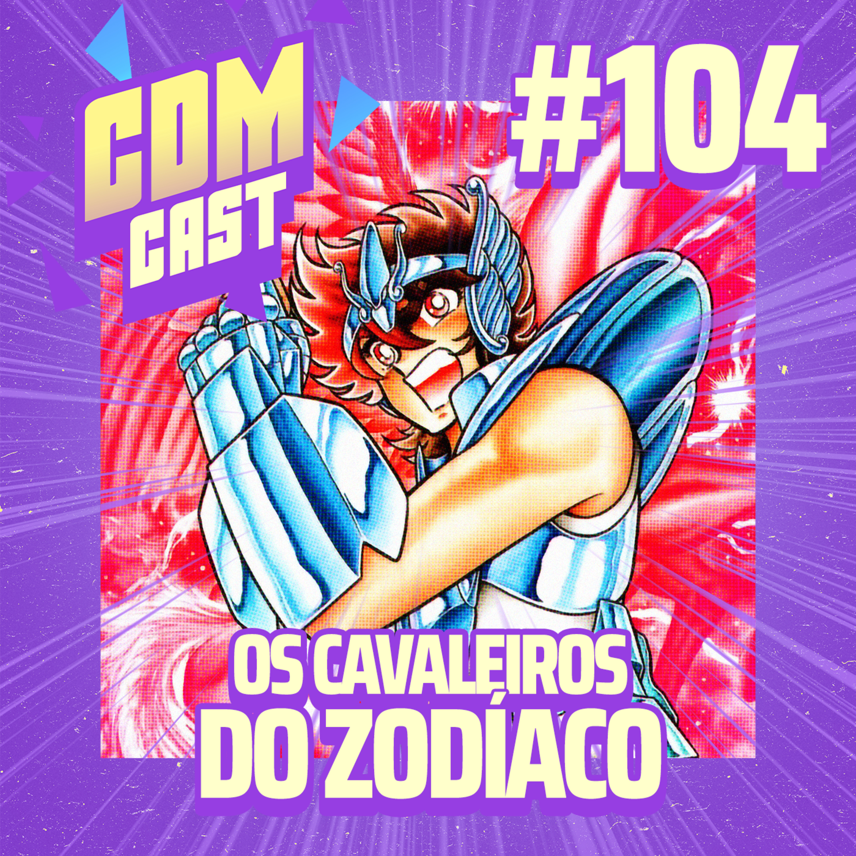 #104 Os Cavaleiros do Zodíaco: O pior trabalho voluntário