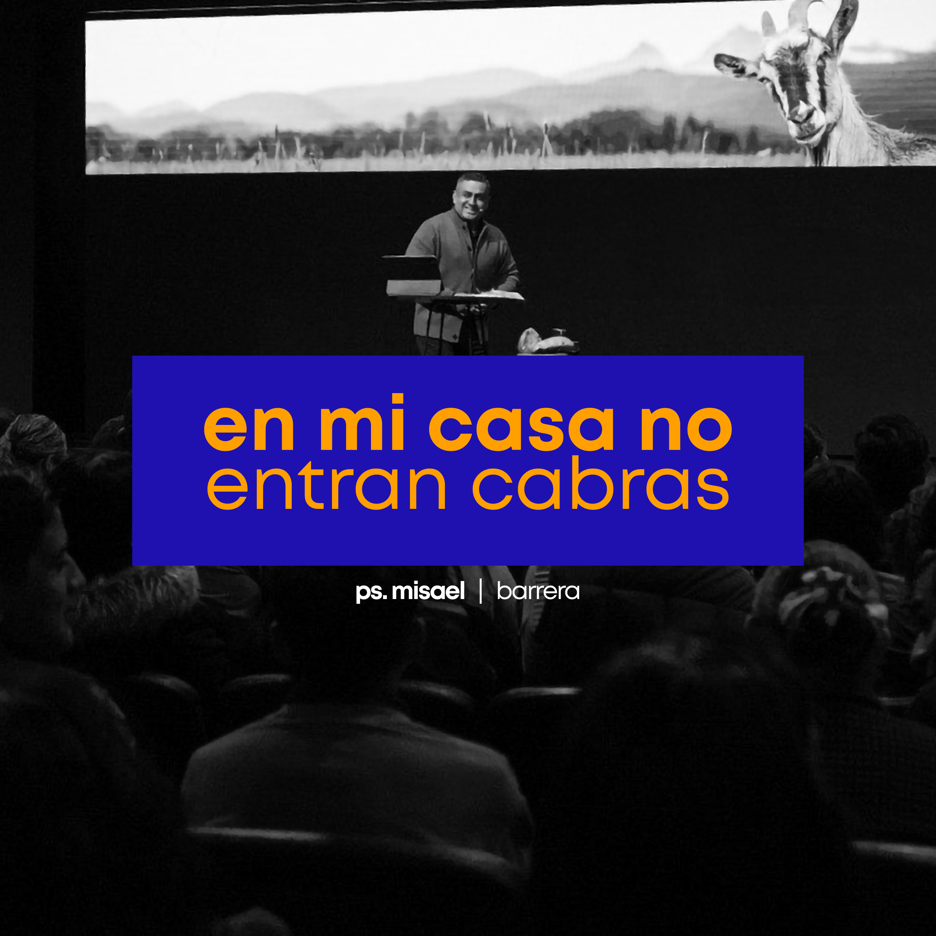 En Mi Casa No Entran Cabras | Misael Barrera