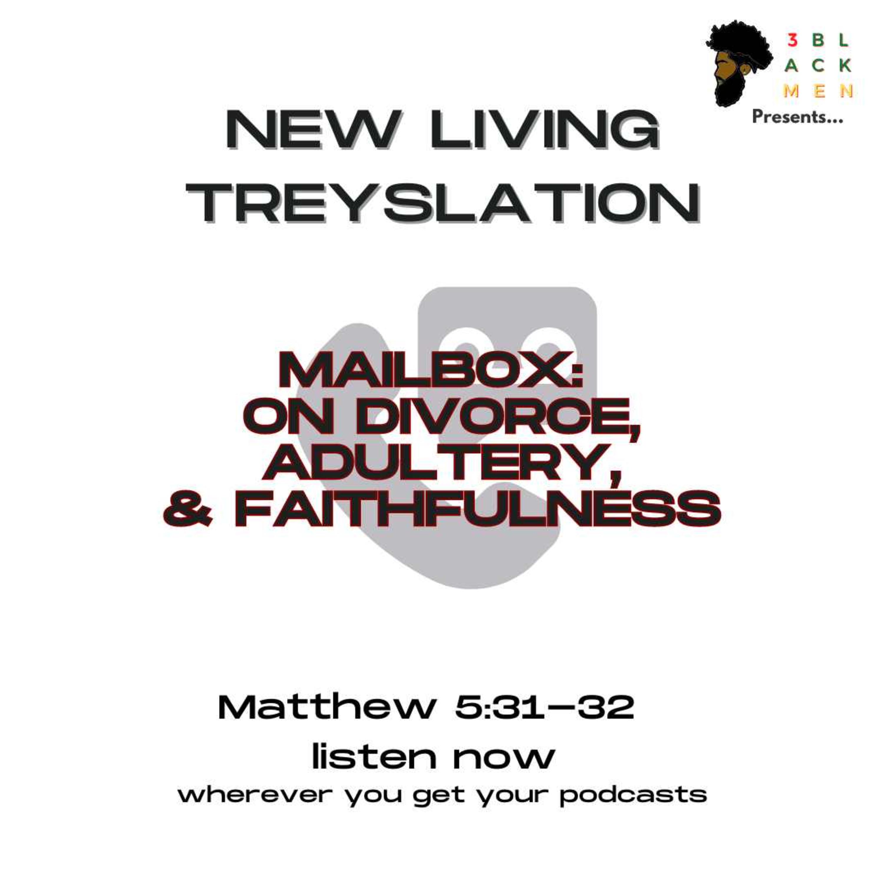 Mailbox: On Divorce, Adultery, and Faithfulness