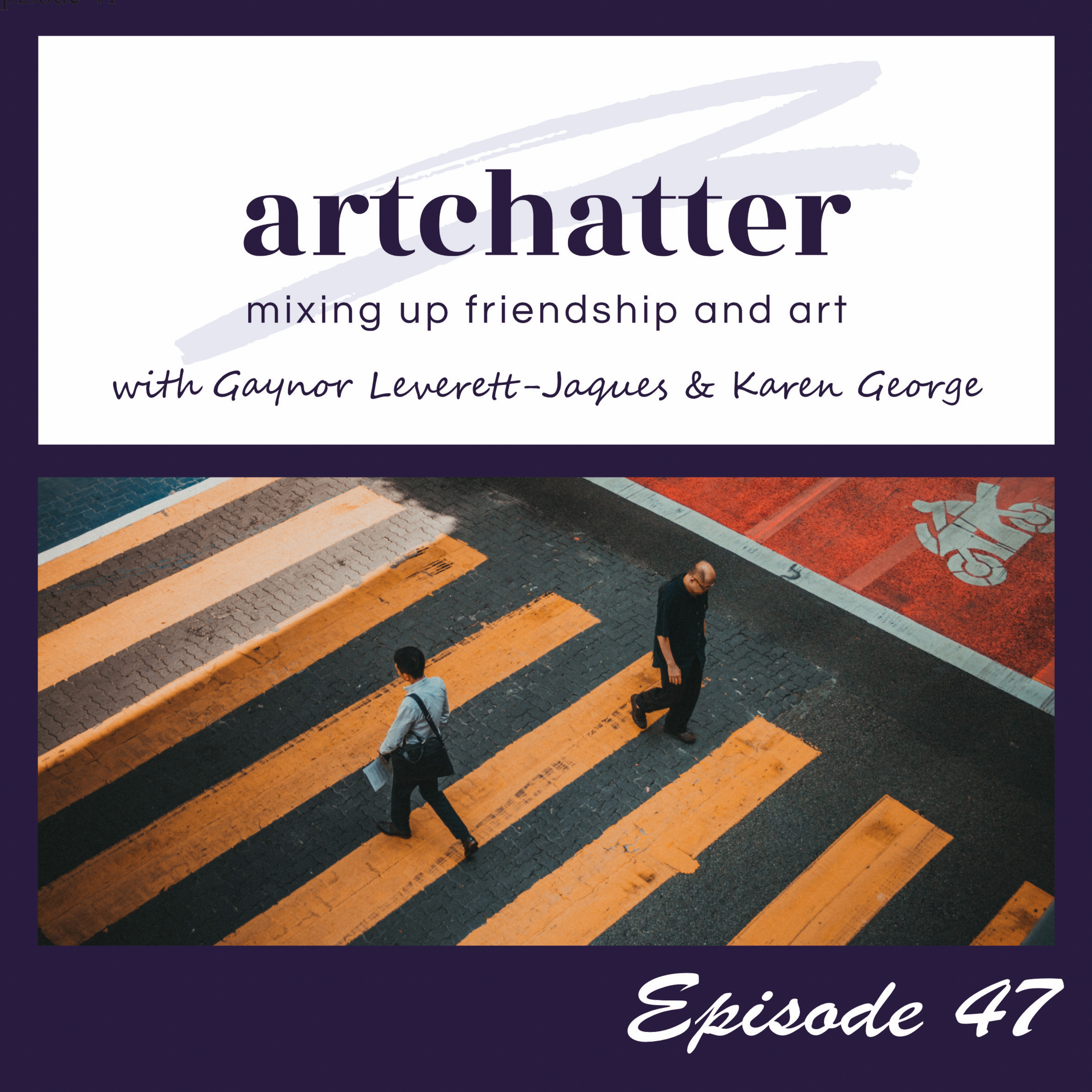 artchatter with Gaynor Leverett-Jaques & Karen George