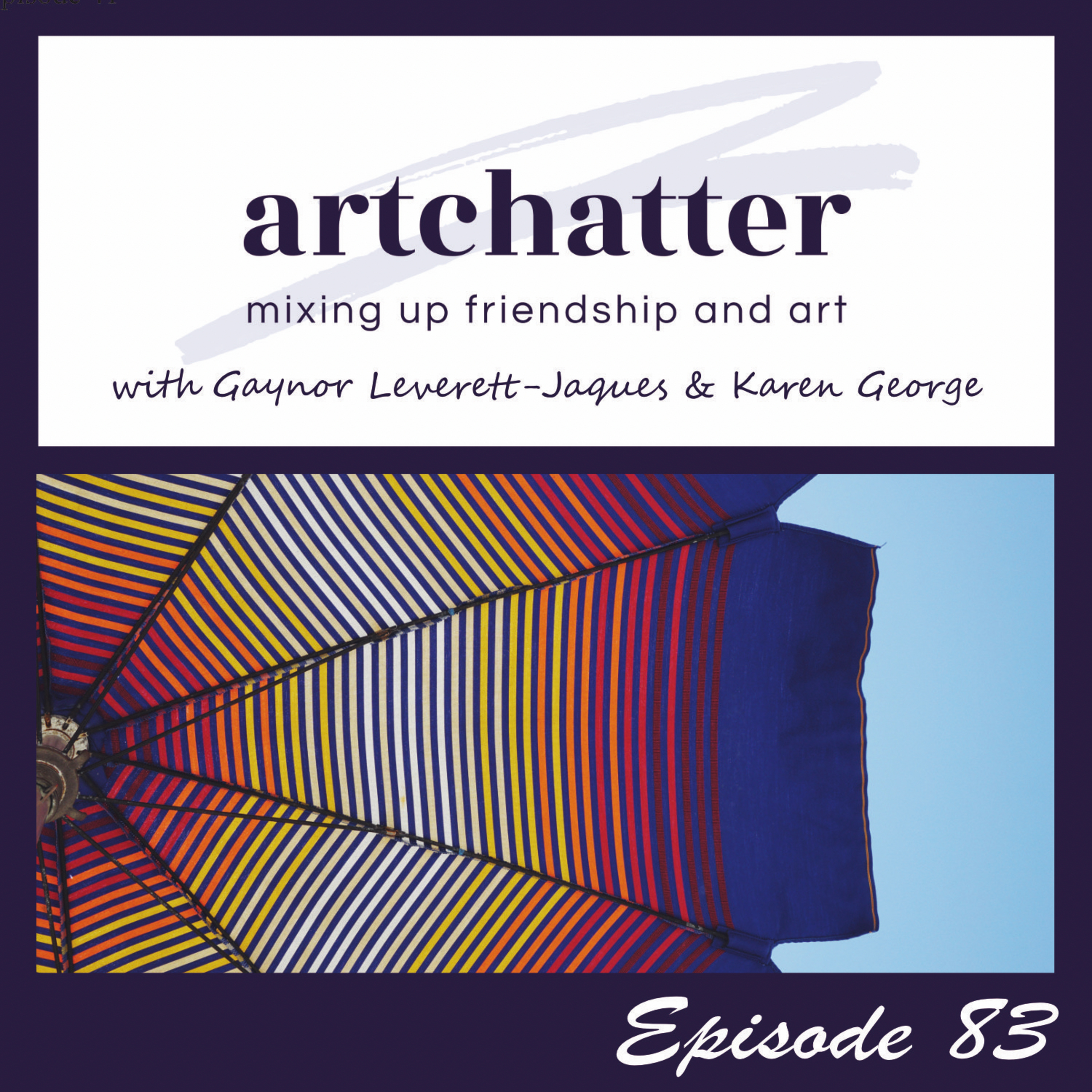 artchatter with Gaynor Leverett-Jaques & Karen George