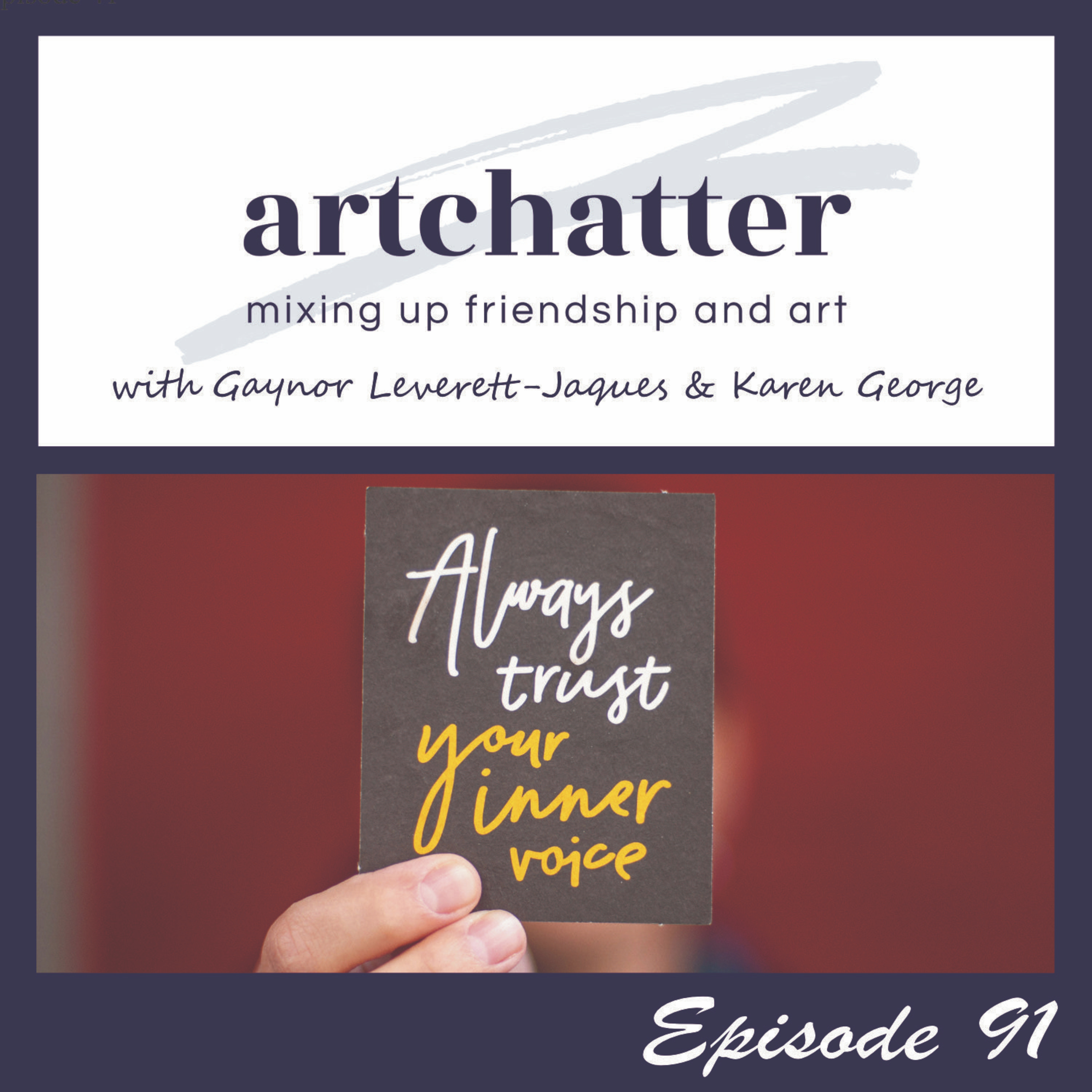 artchatter with Gaynor Leverett-Jaques & Karen George