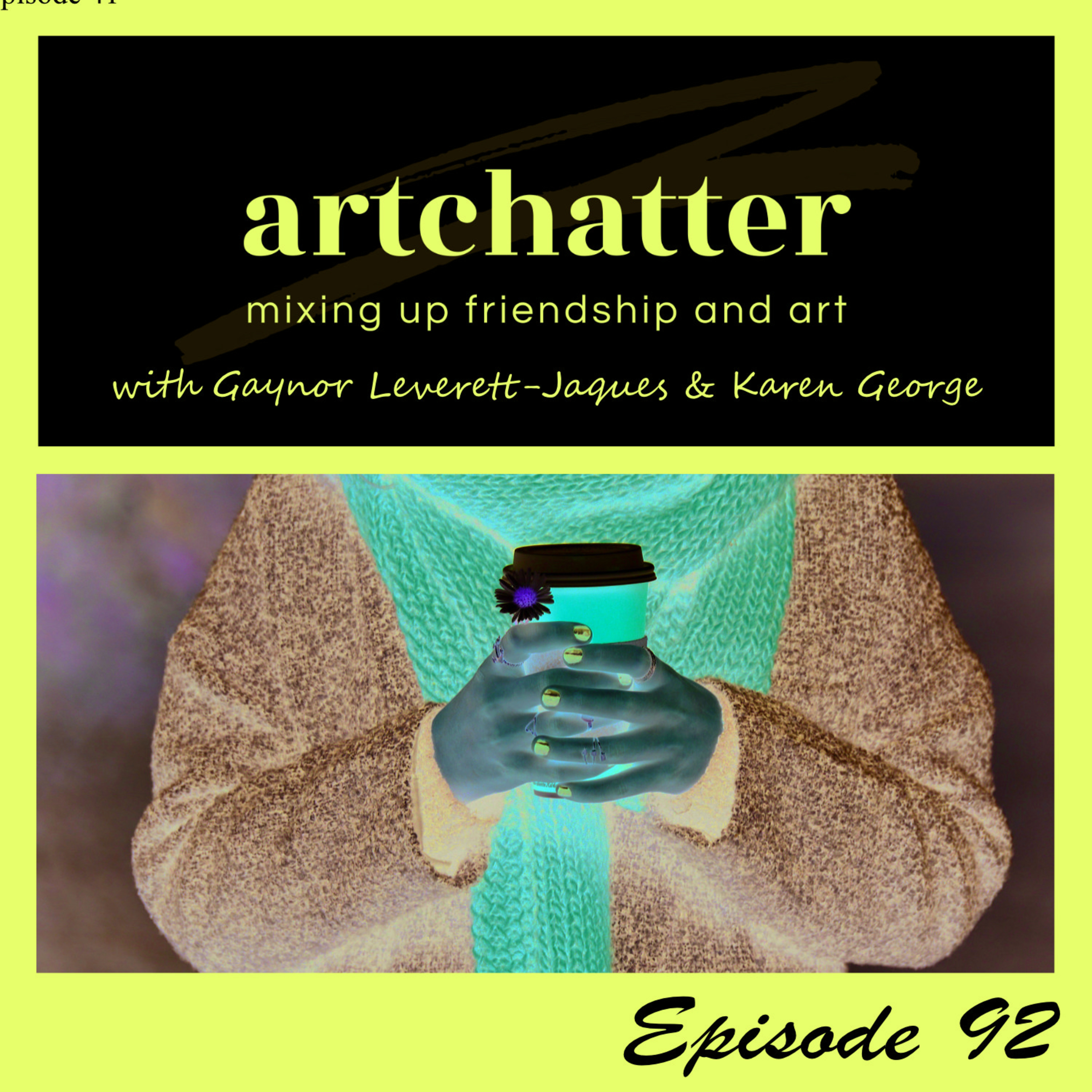 artchatter with Gaynor Leverett-Jaques & Karen George