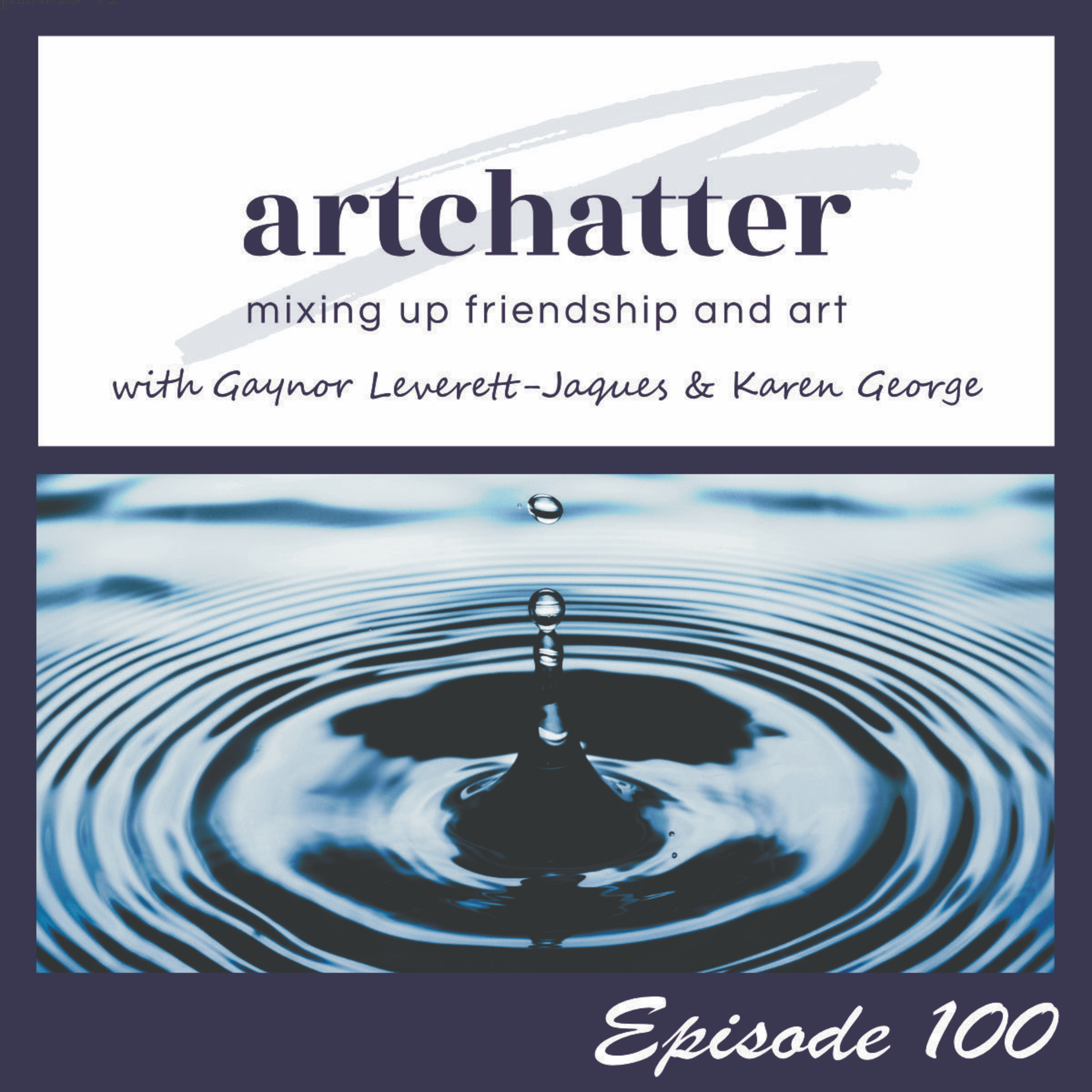 artchatter with Gaynor Leverett-Jaques & Karen George