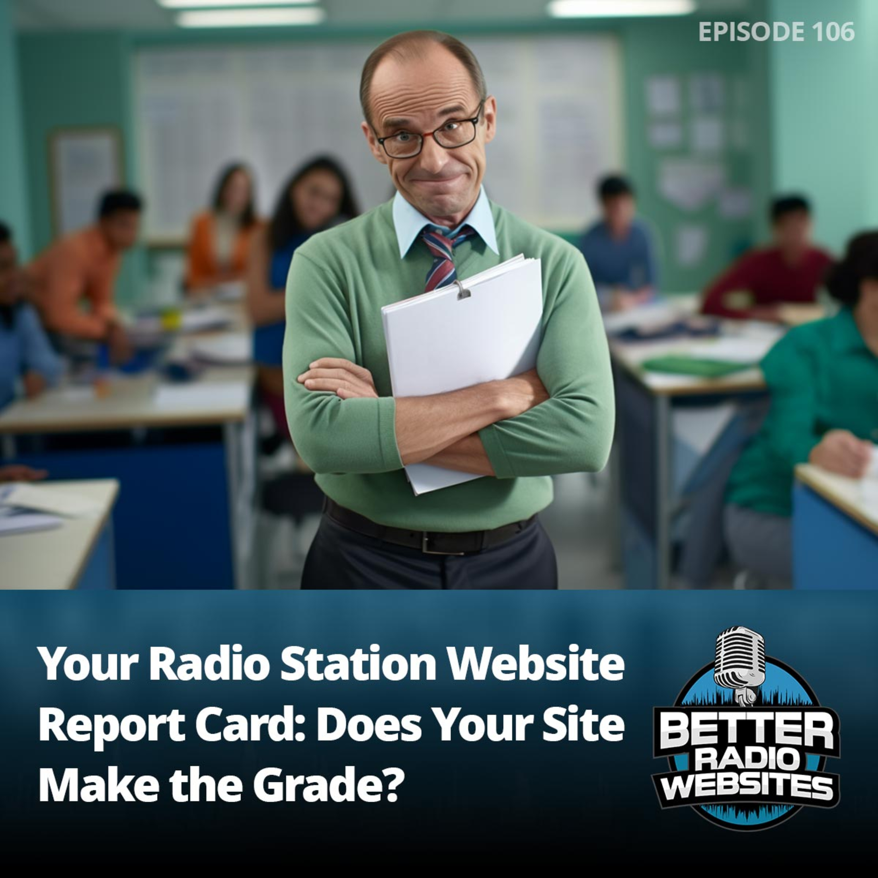 Your Radio Station Website Report Card: Does Your Site Make the Grade? episode artwork
