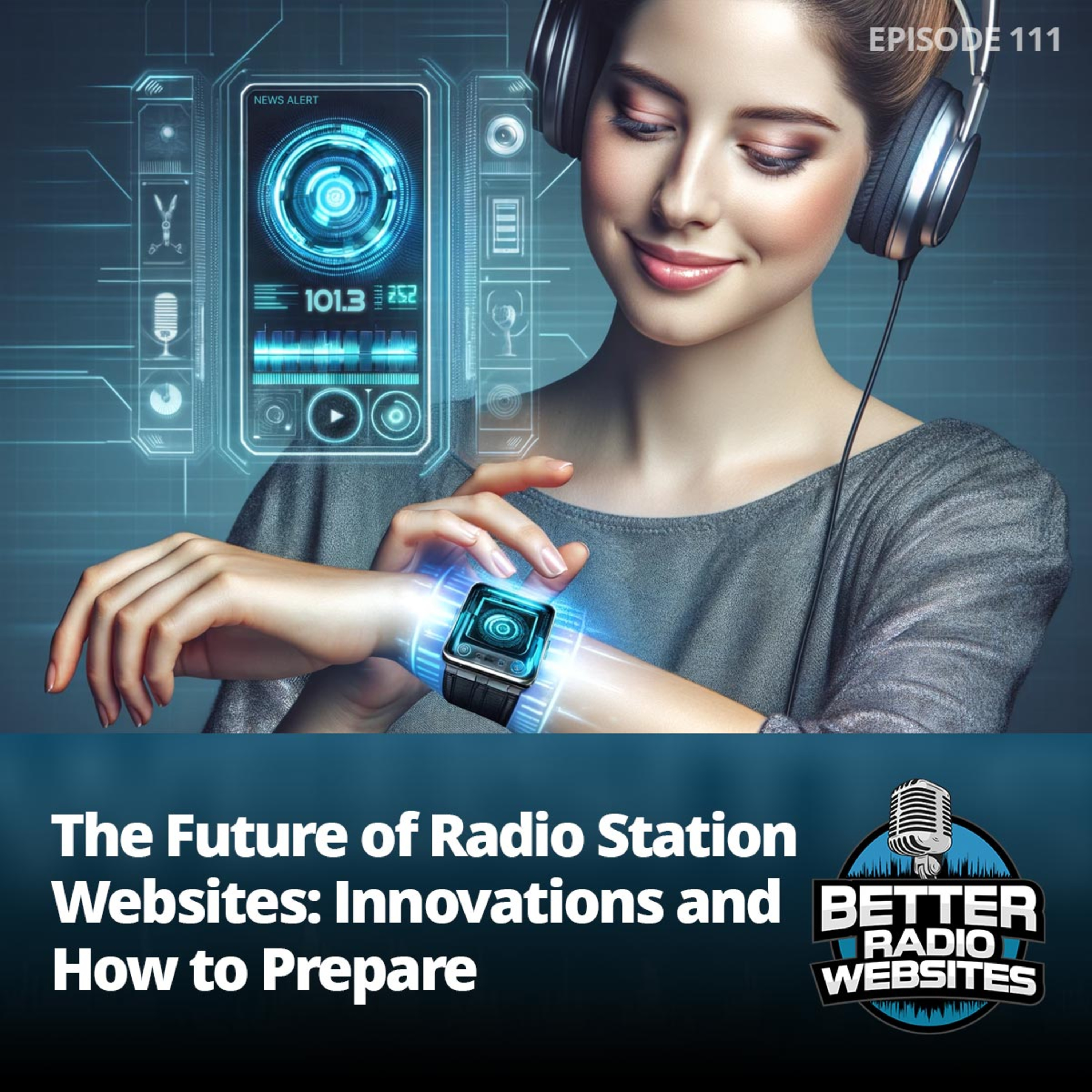 The Future of Radio Station Websites: Innovations and How to Prepare episode artwork