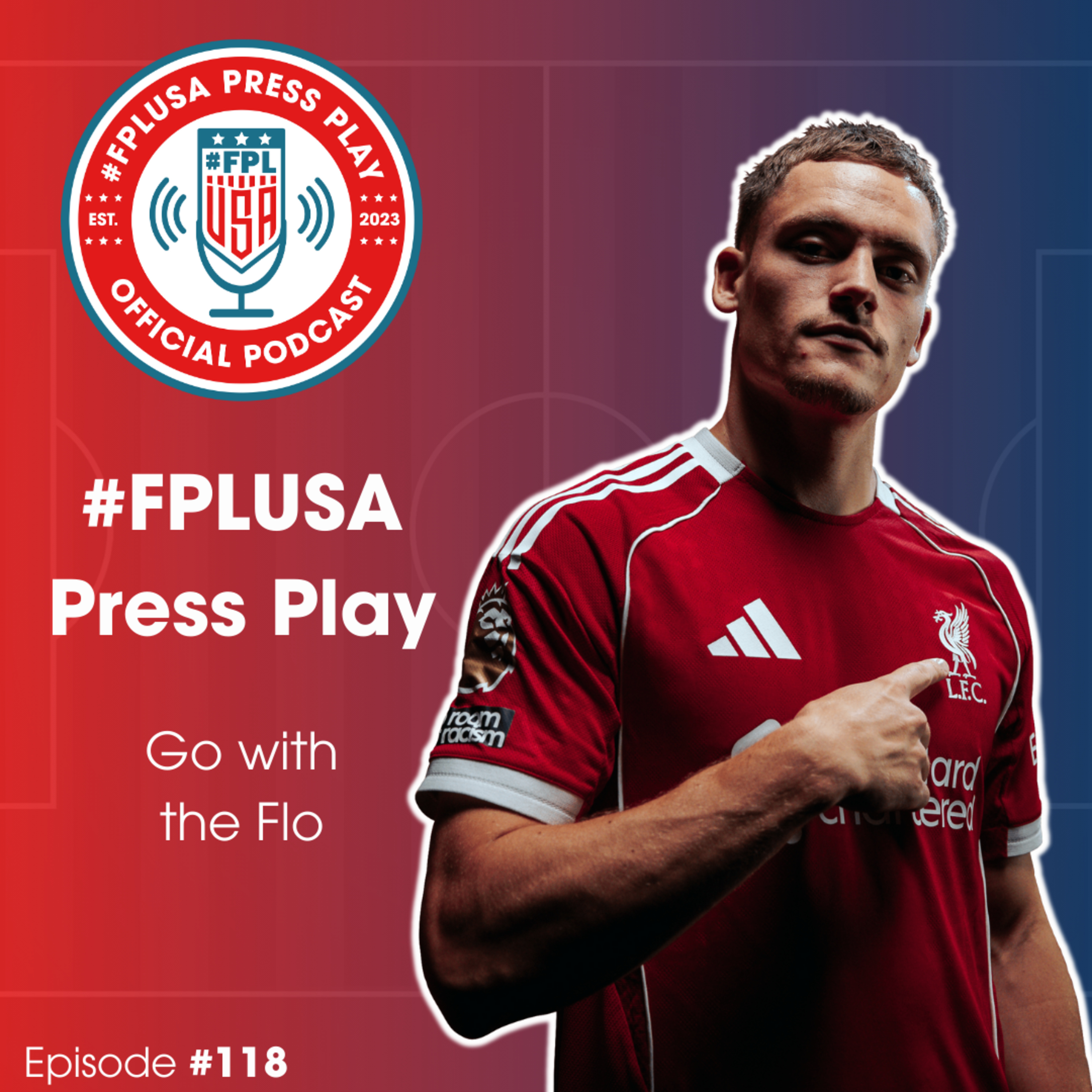 GW18 Free Hit Preview | Go with the Flo | Episode #118