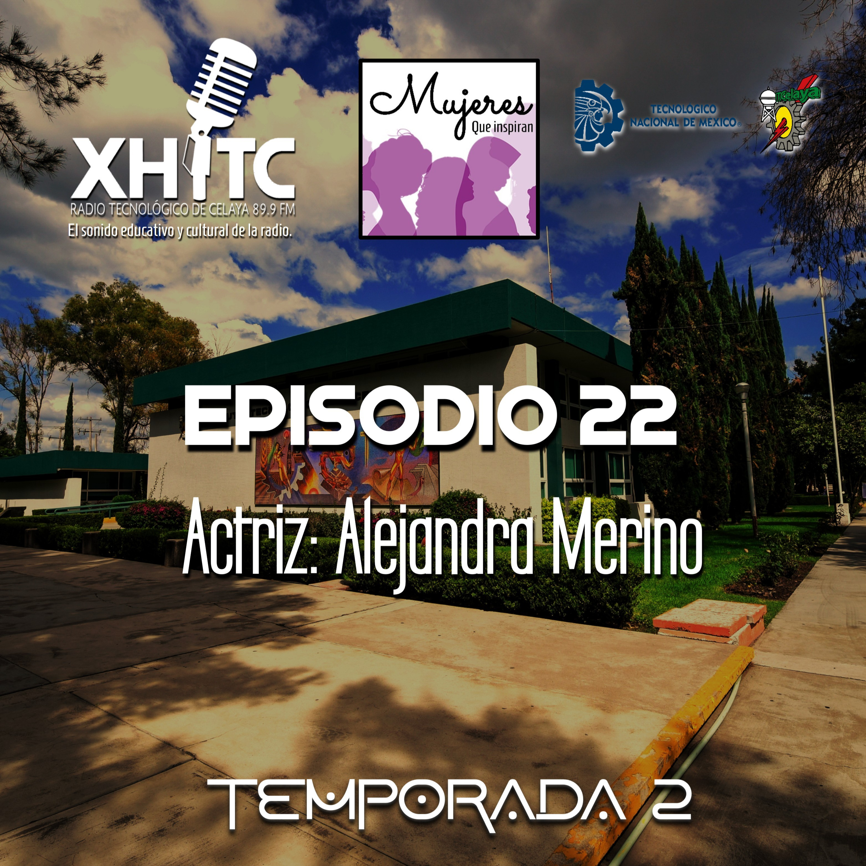 Episodio 22 T2 Mujeres que inspiran - Actriz: Alejandra Merino episode artwork
