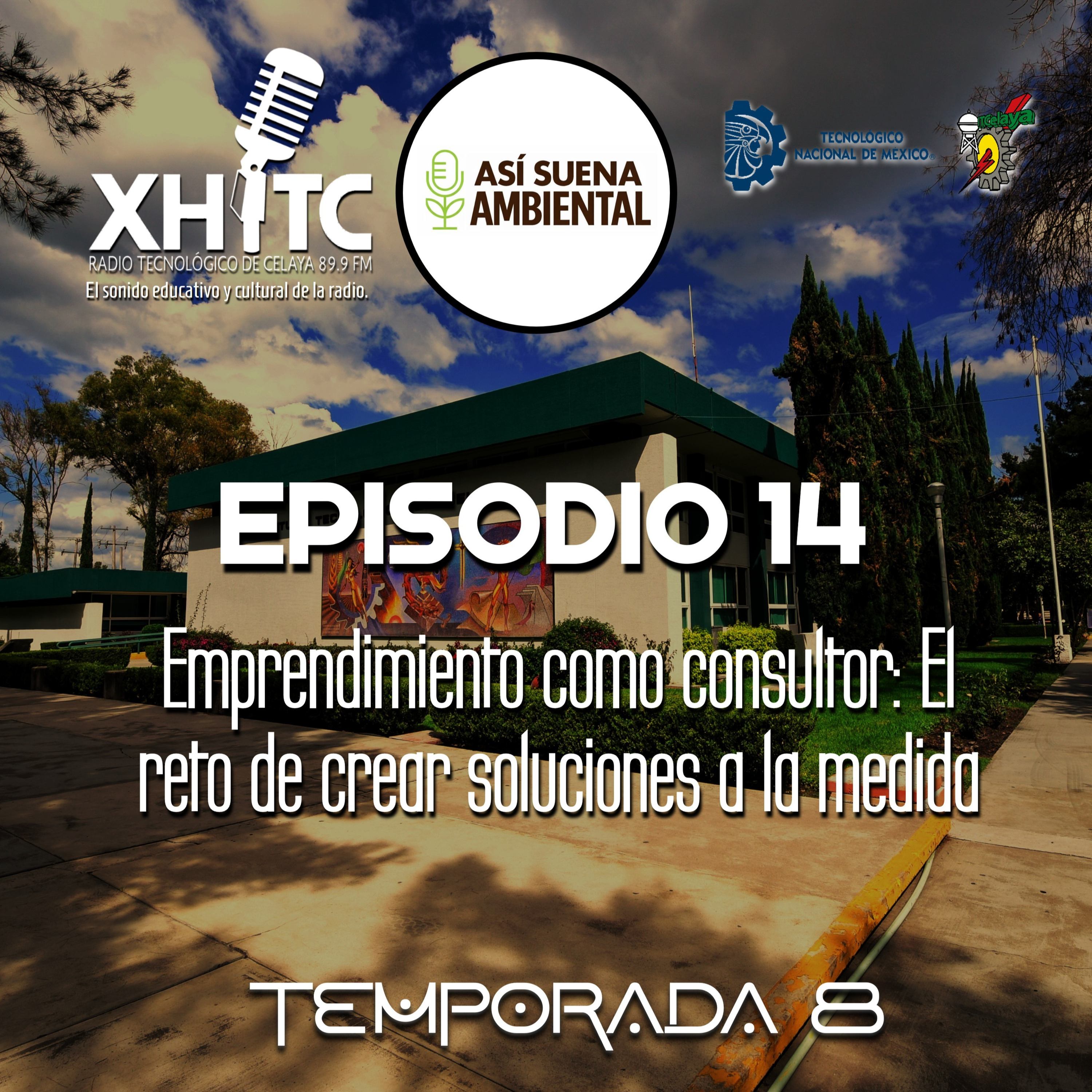 Episodio 14 T8 Así suena ambiental - Emprendimiento como consultor: El reto de crear soluciones a la medida episode artwork