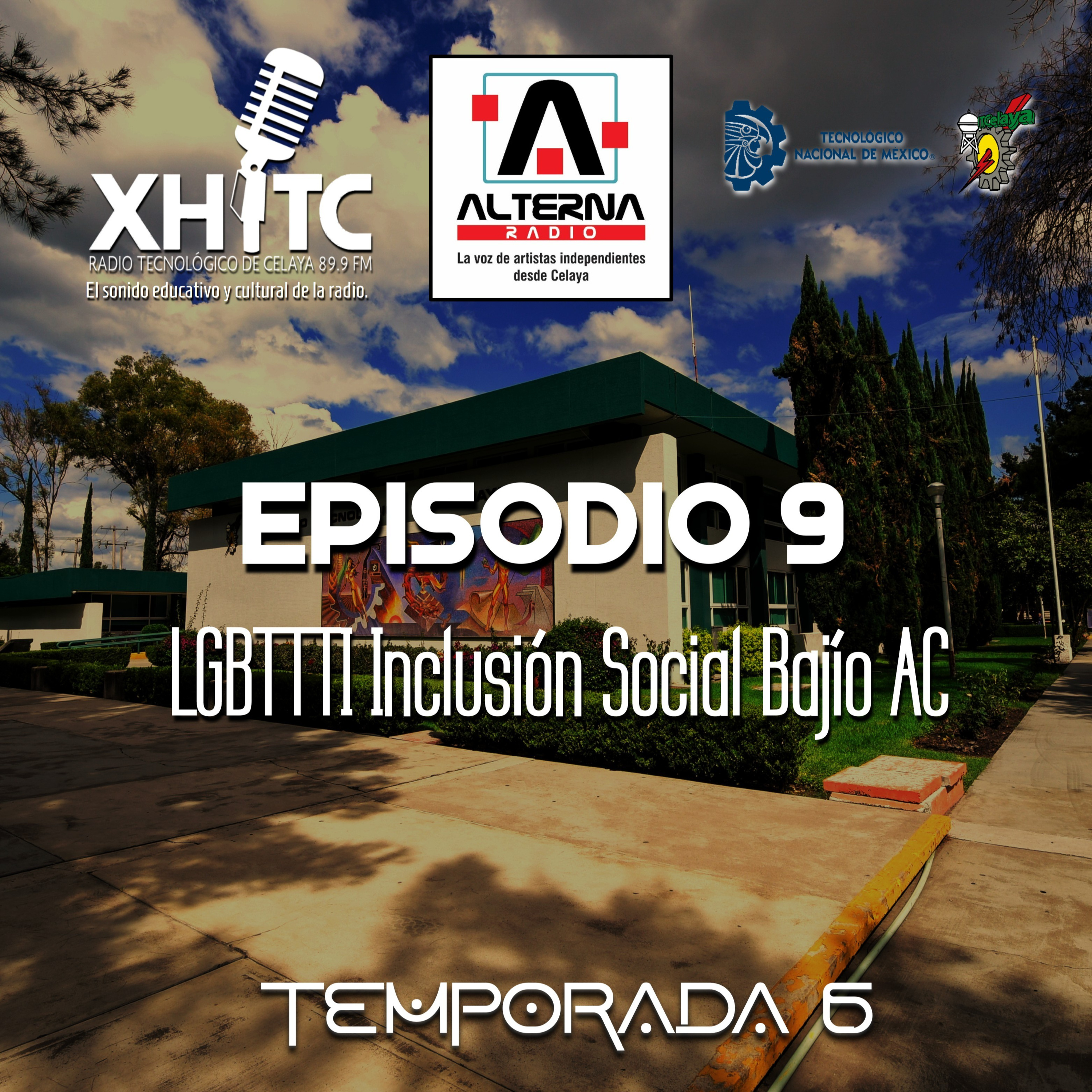 Episodio 9 T6 Alterna Radio - LGBTTTI Inclusión Social Bajío AC