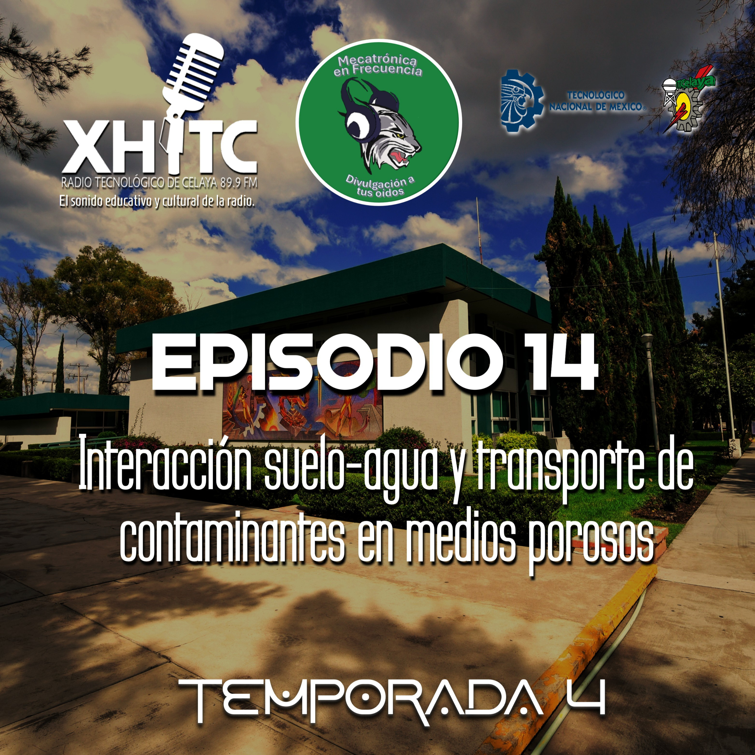 Episodio 14 T4 Mecatrónica en frecuencia - Interaccion suelo-agua y transporte de contaminantes en medios porosos episode artwork