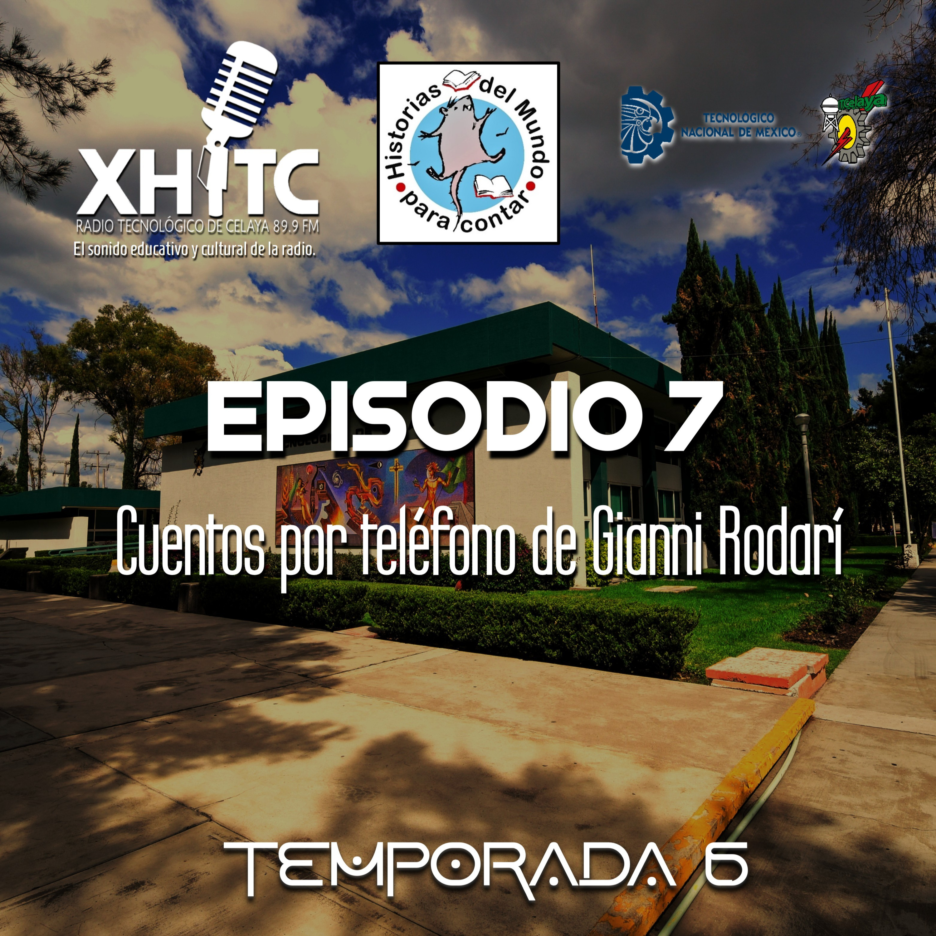 Episodio 7 T6 Historias del mundo para contar - Cuentos por teléfono de Gianni Rodarí episode artwork
