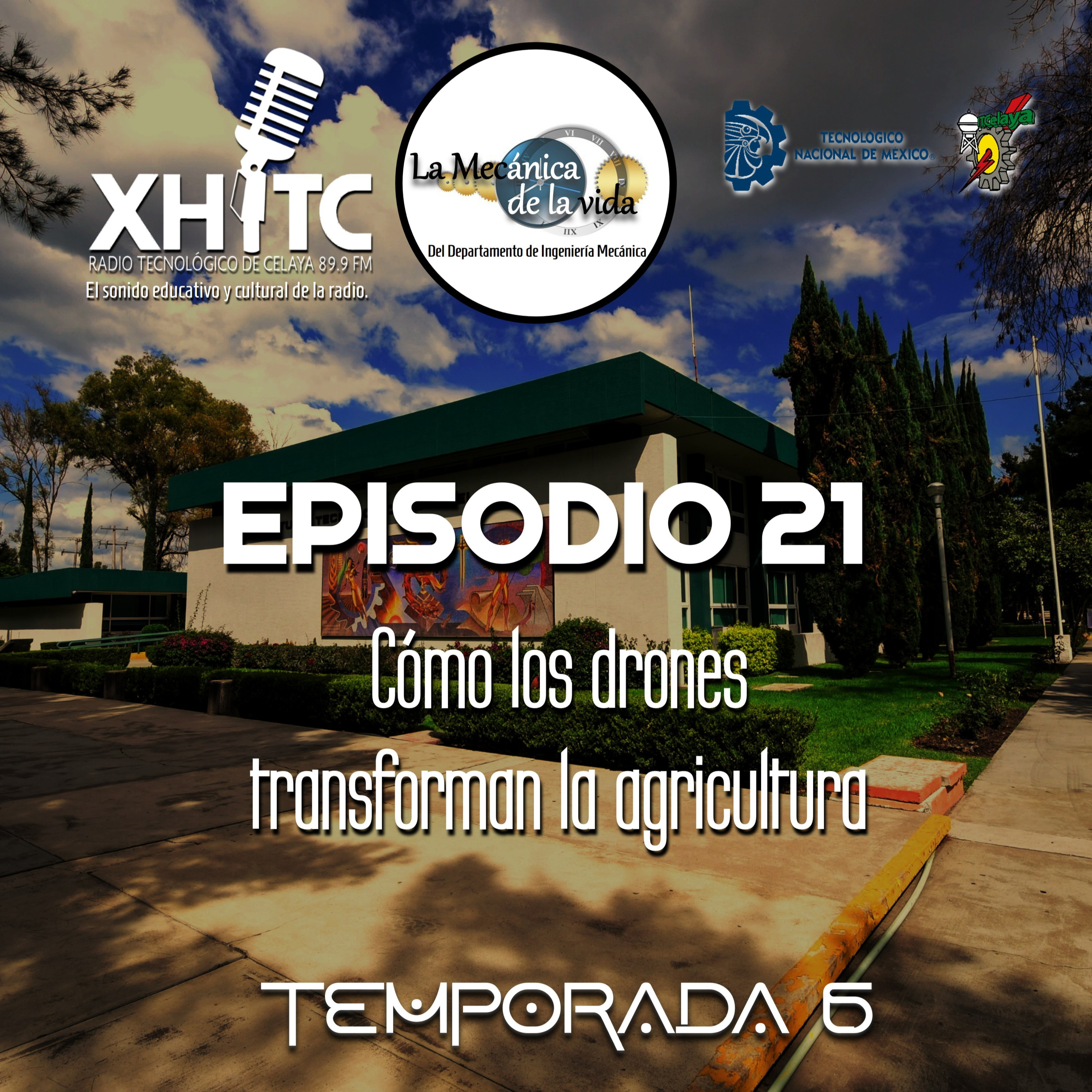 Episodio 21 T6 La mecánica de la vida - Cómo los drones transforman la agricultura episode artwork
