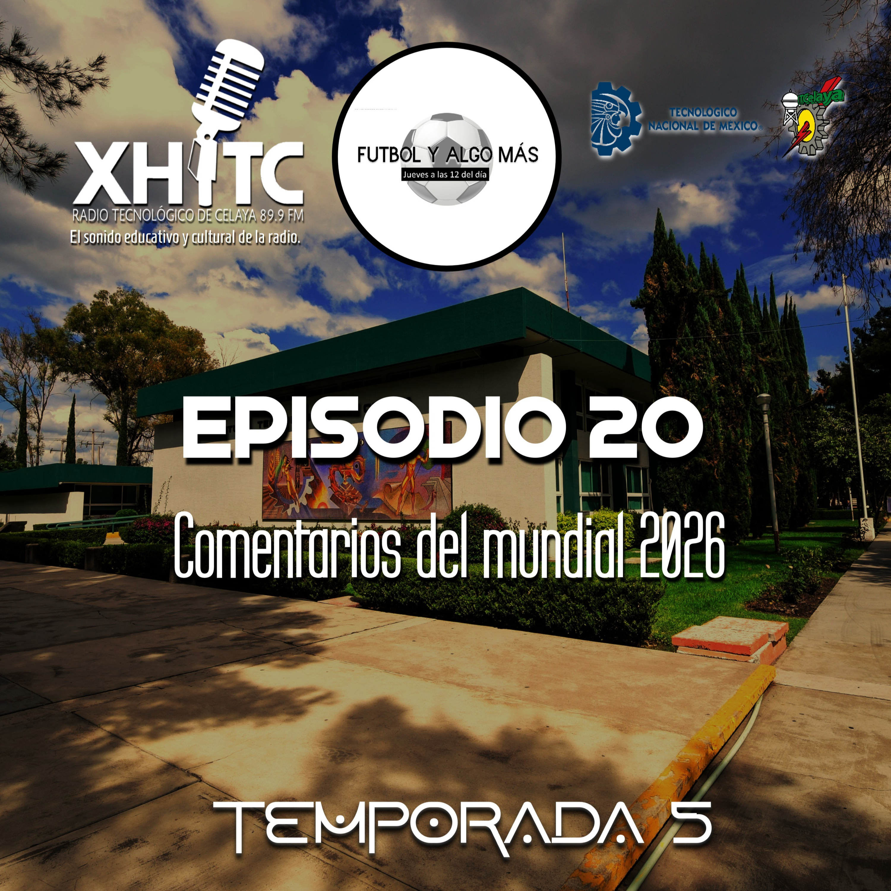 Episodio 20 T5 Fútbol y algo más - Comentarios del mundial 2026 episode artwork